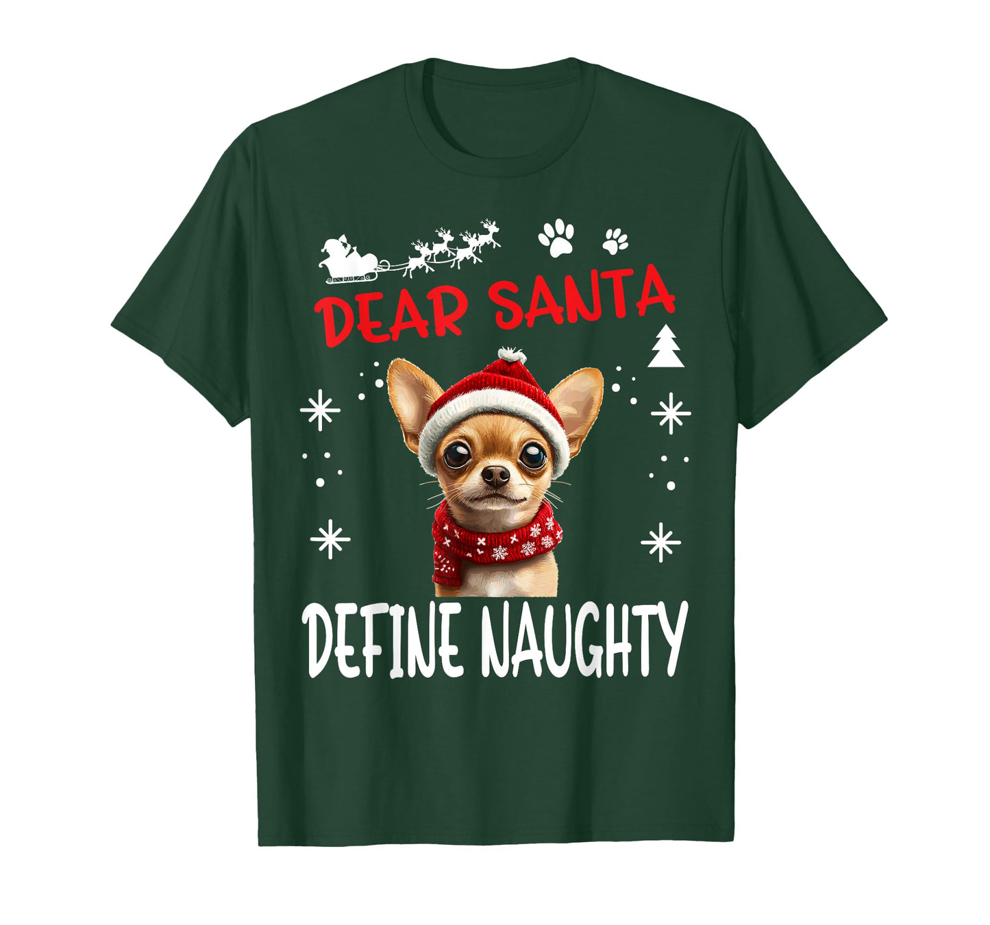 Cute Chihuahua Chiwawa dog Dog Christmas Dear Santa Define T-Shirt