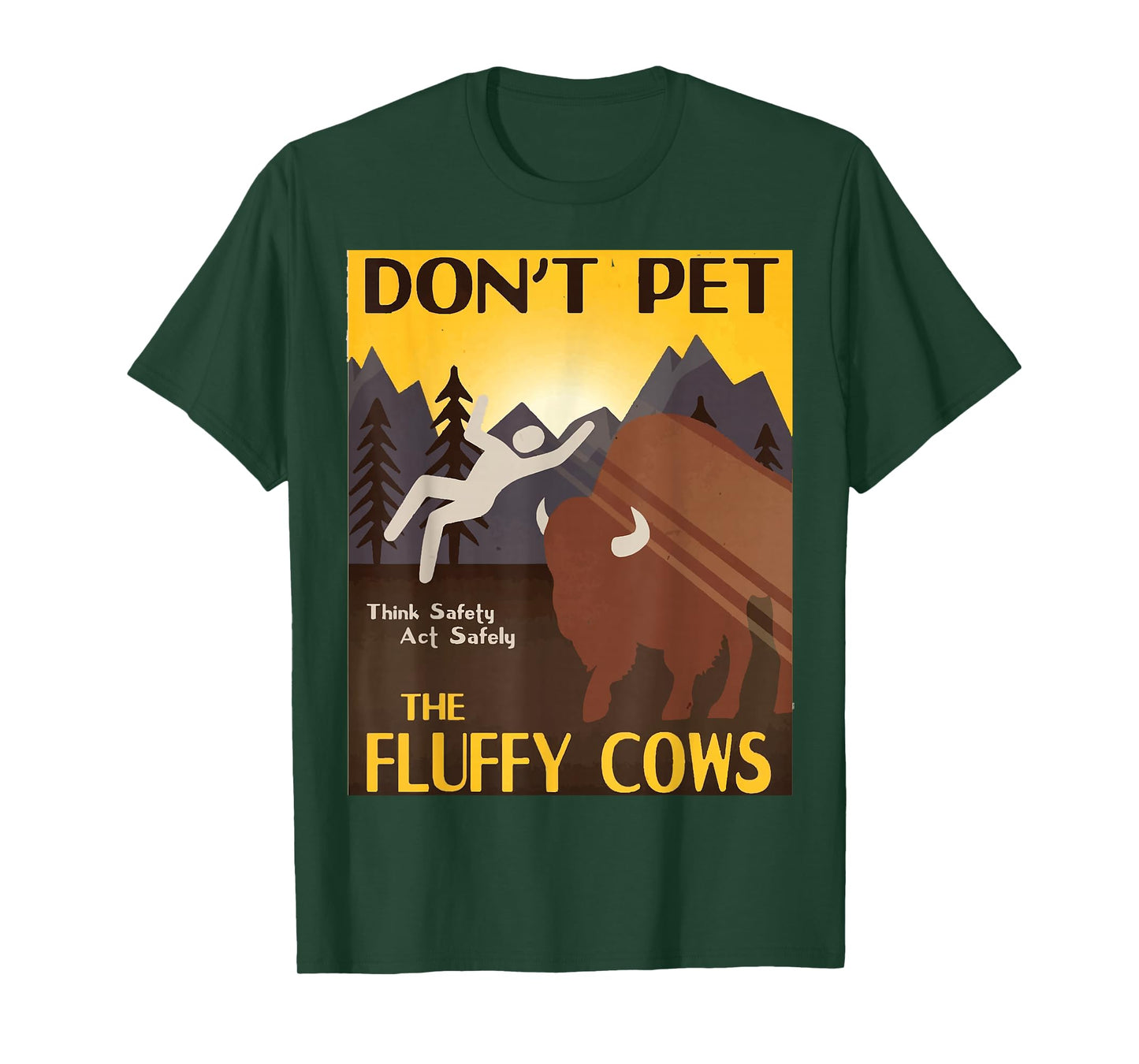 Do Not Pet The Fluffy Cows Bison Buffalo Men & Women T-Shirt