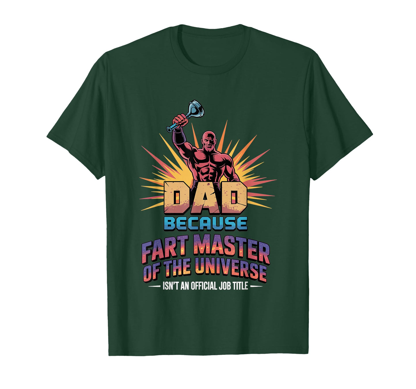 Dad Because Fart Master of The Universe Isnt an Fathers Day T-Shirt