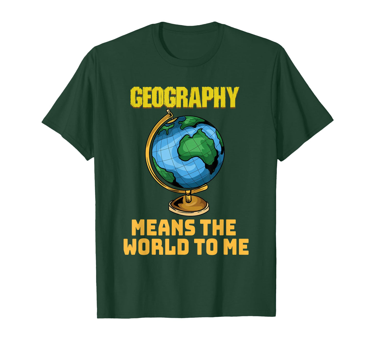 Funny Geography Phrase - Geography - Geography T-Shirt