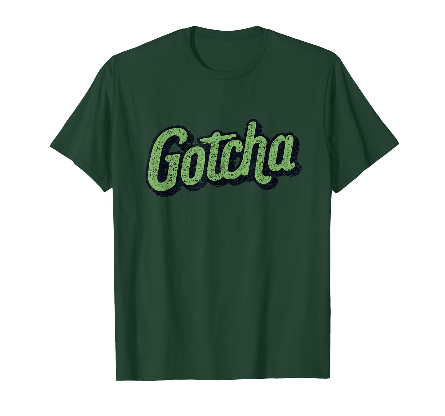 Funny Look with This Gotcha Statement Emblem T-Shirt
