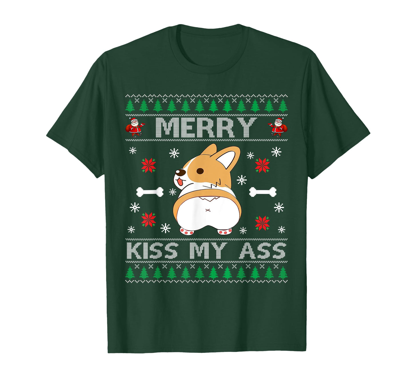 Merry Kiss My Ass Cute Corgi Dog Ugly Christmas Sweater Men Women T-Shirt