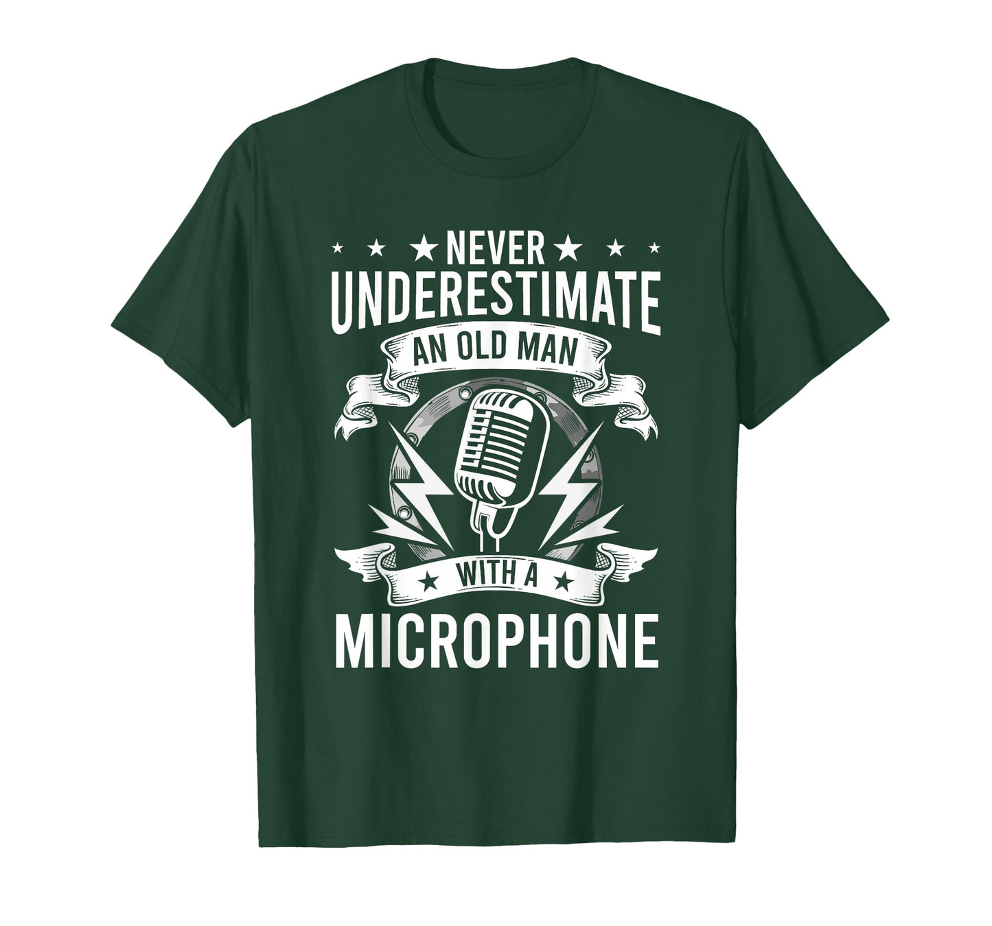 Never Underestimate An Old Man with A Microphone Singer T-Shirt