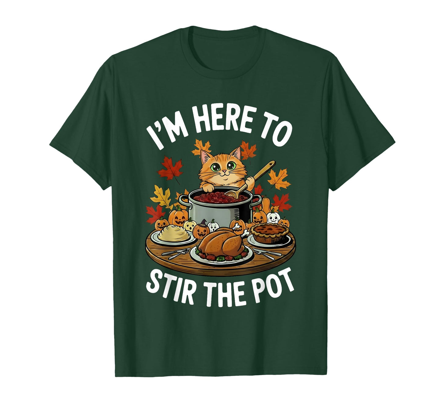 I'm Here to Stir The Pot Funny Cooking Lover Pun Men Women T-Shirt