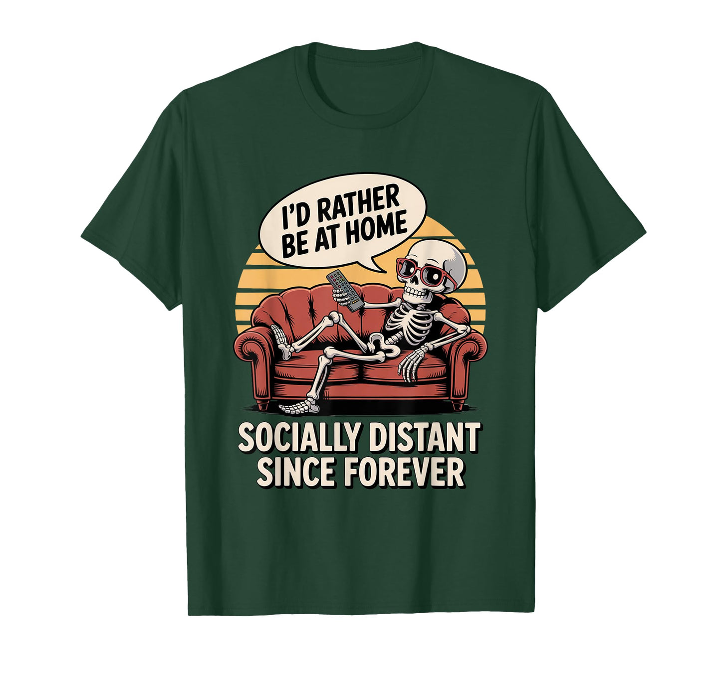 Rather Be Home Funny Sarcastic Skeleton Halloween T-Shirt