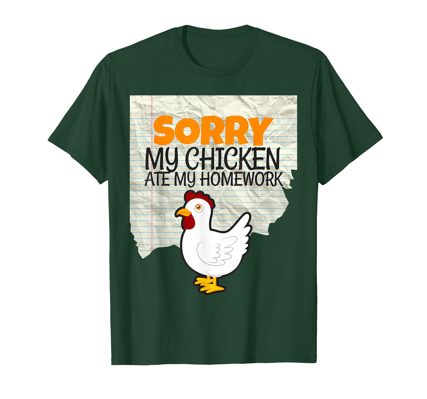 Funny My Chicken Ate My Homework Kids Teacher School T-shirt T-Shirt