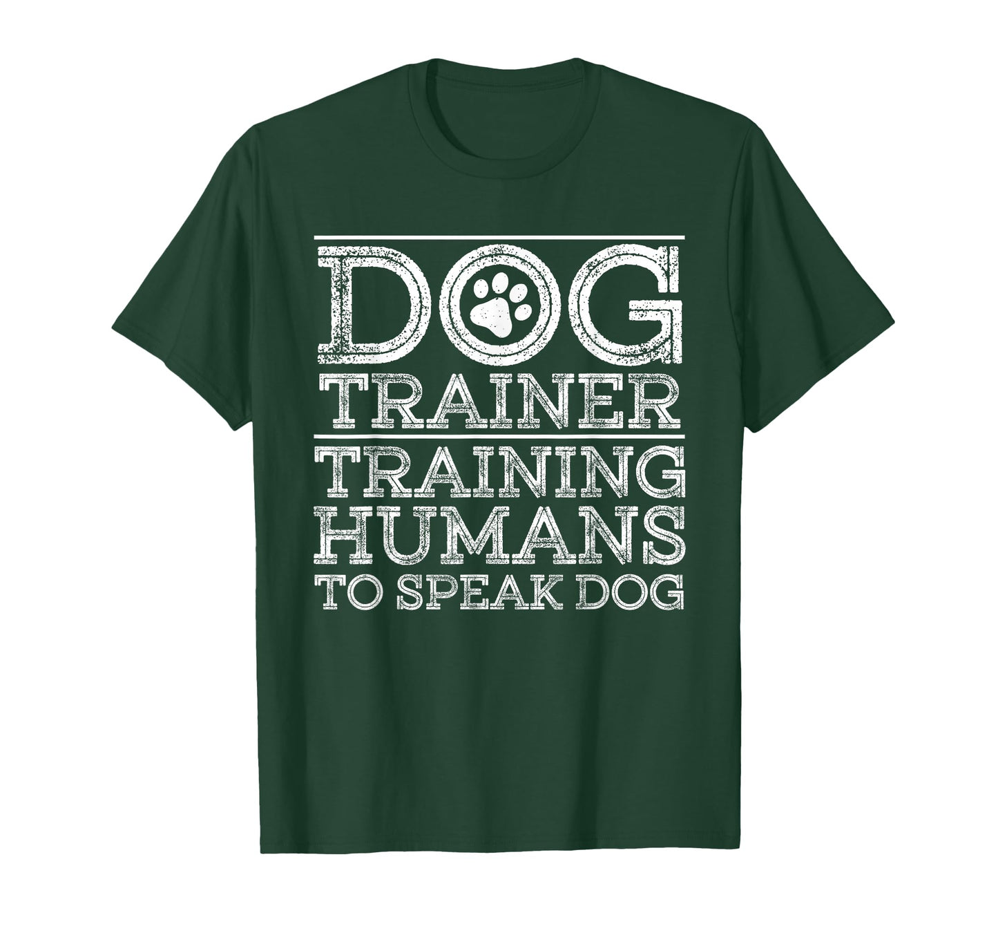 Funny Dog Trainer Design For Men Women Dog Training Lover T-Shirt