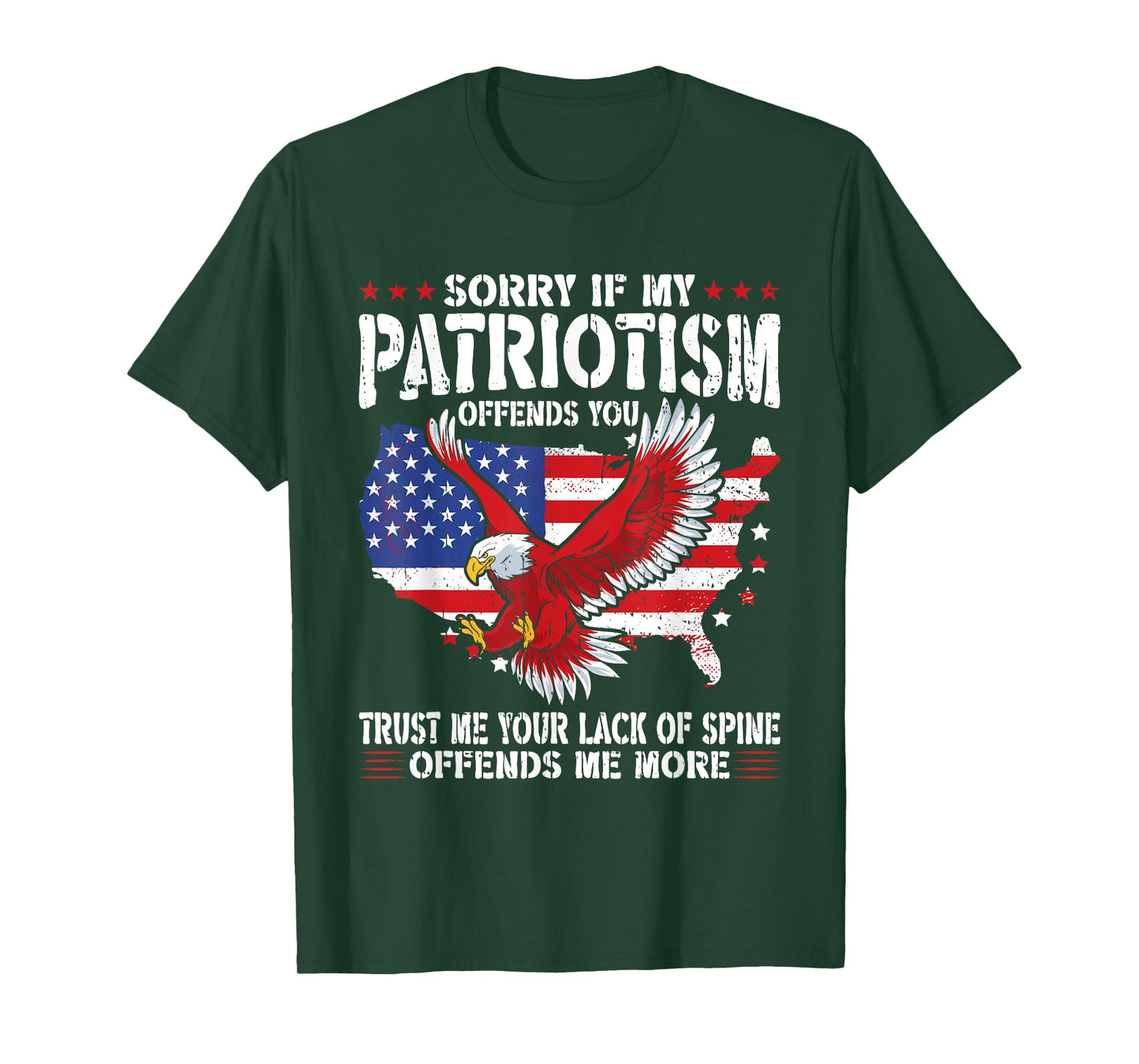 Sorry If My Patriotism Offends You Patriotic US Flag T-Shirt