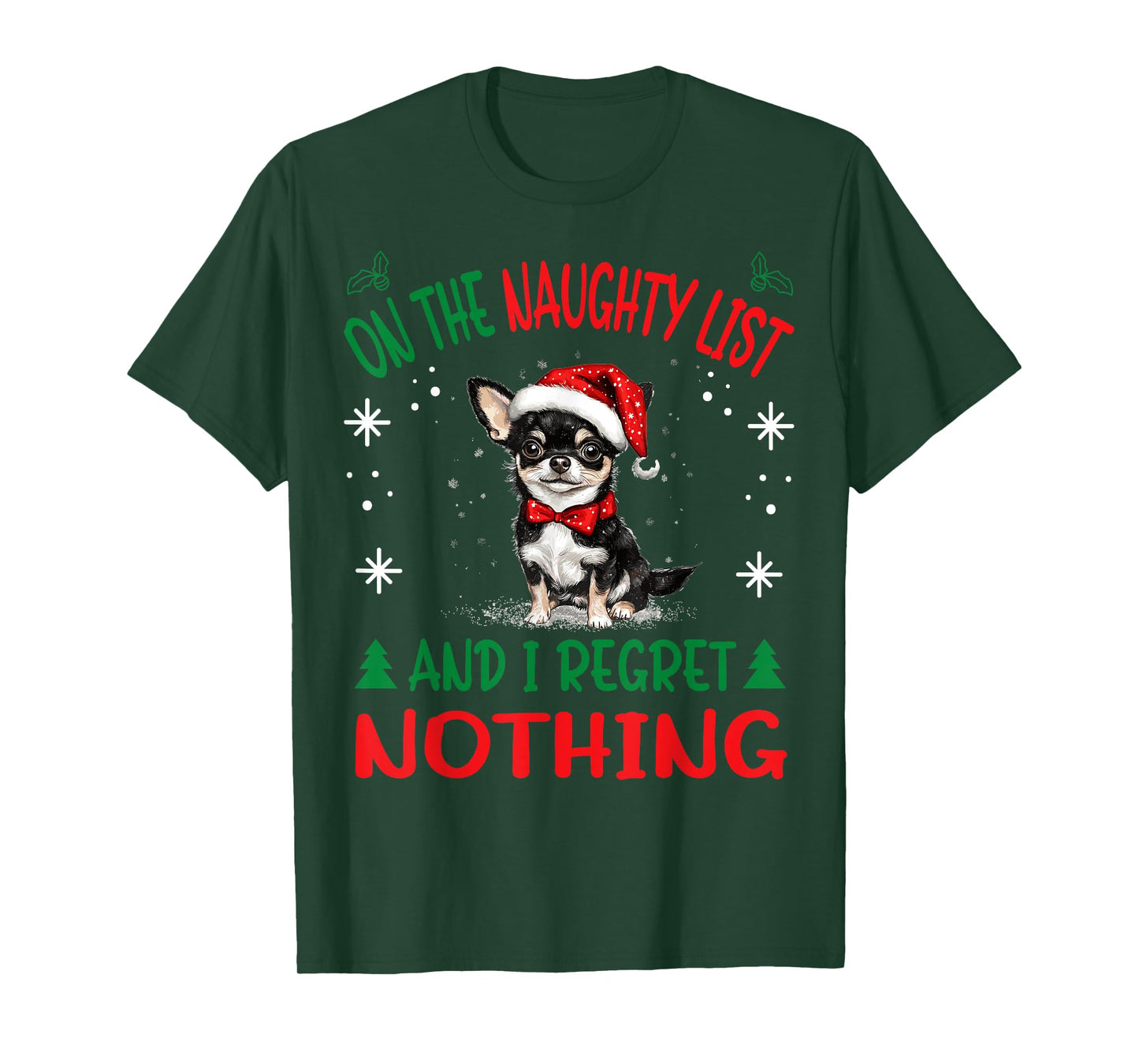 Cute Chihuahua Chiwawa dog Dog Christmas On The Naughty List T-Shirt