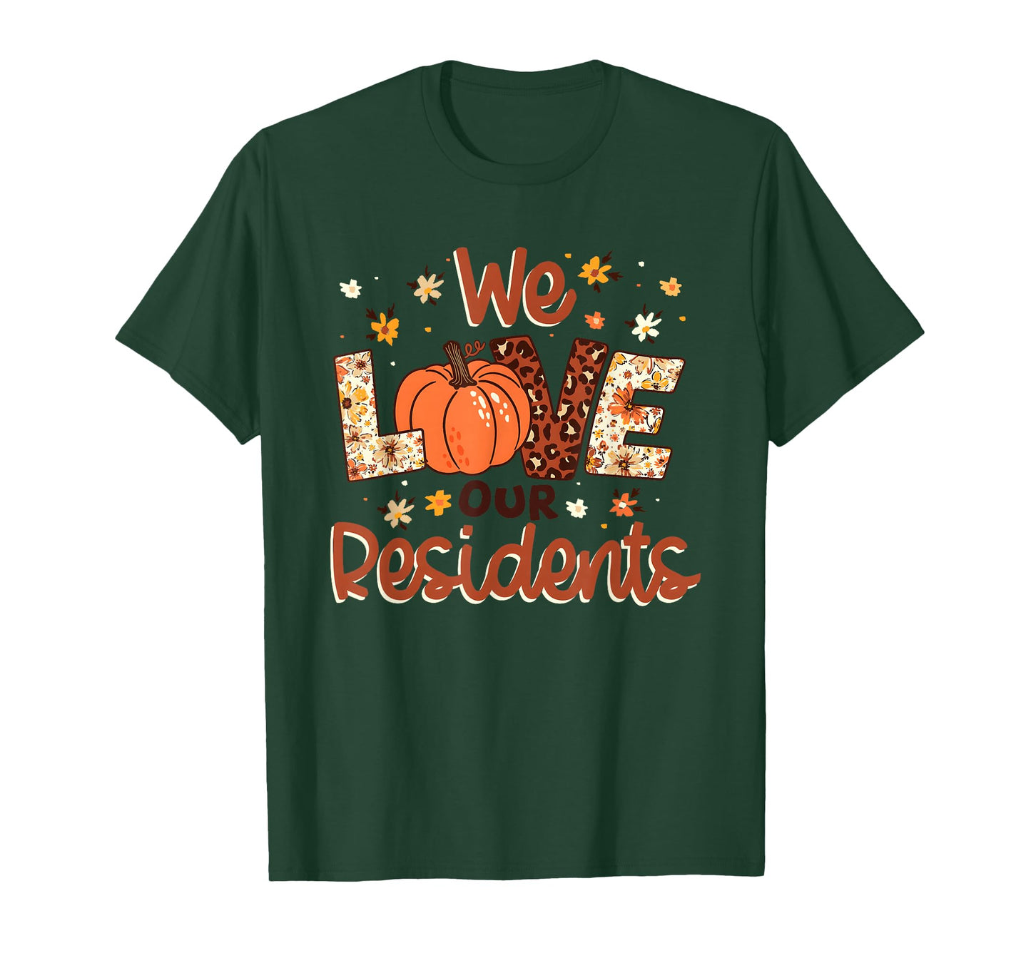 We Love Our Residents Fall Pumpkin Floral Caregiver T-Shirt