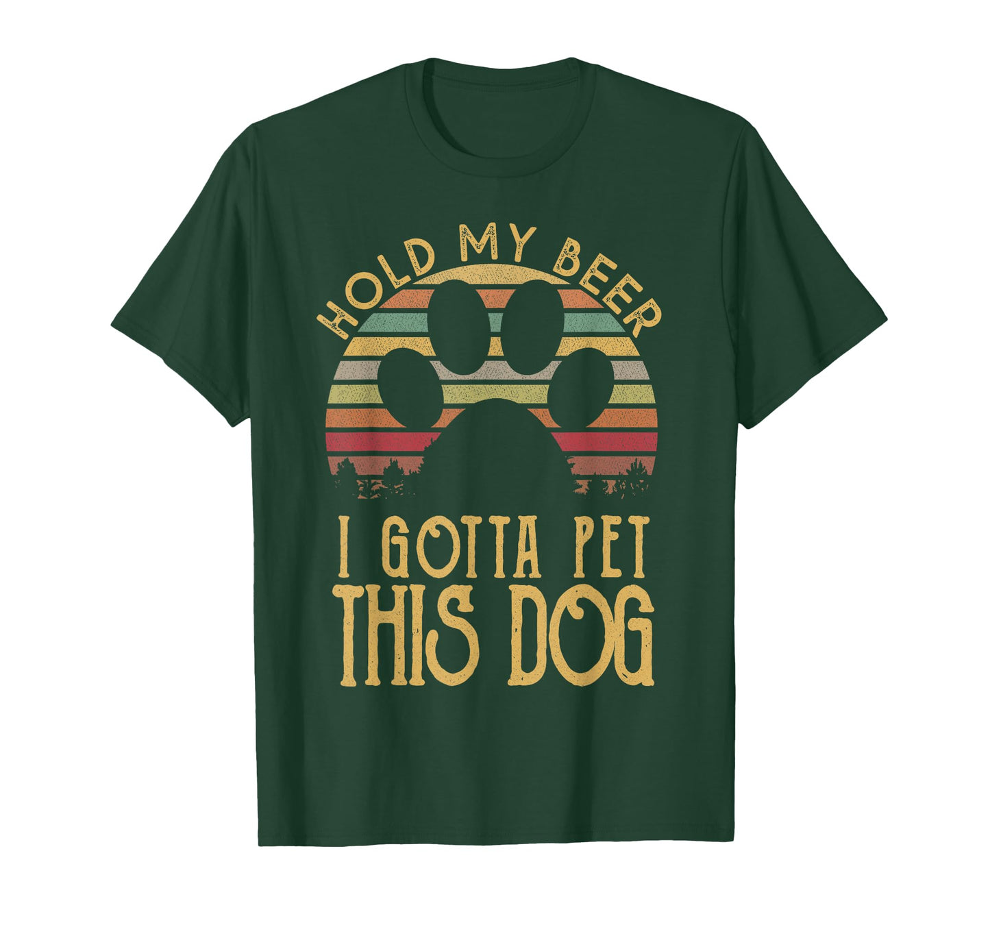 Hold My Beer I Gotta Pet This Dog Funny Drink T-shirt Gift T-Shirt