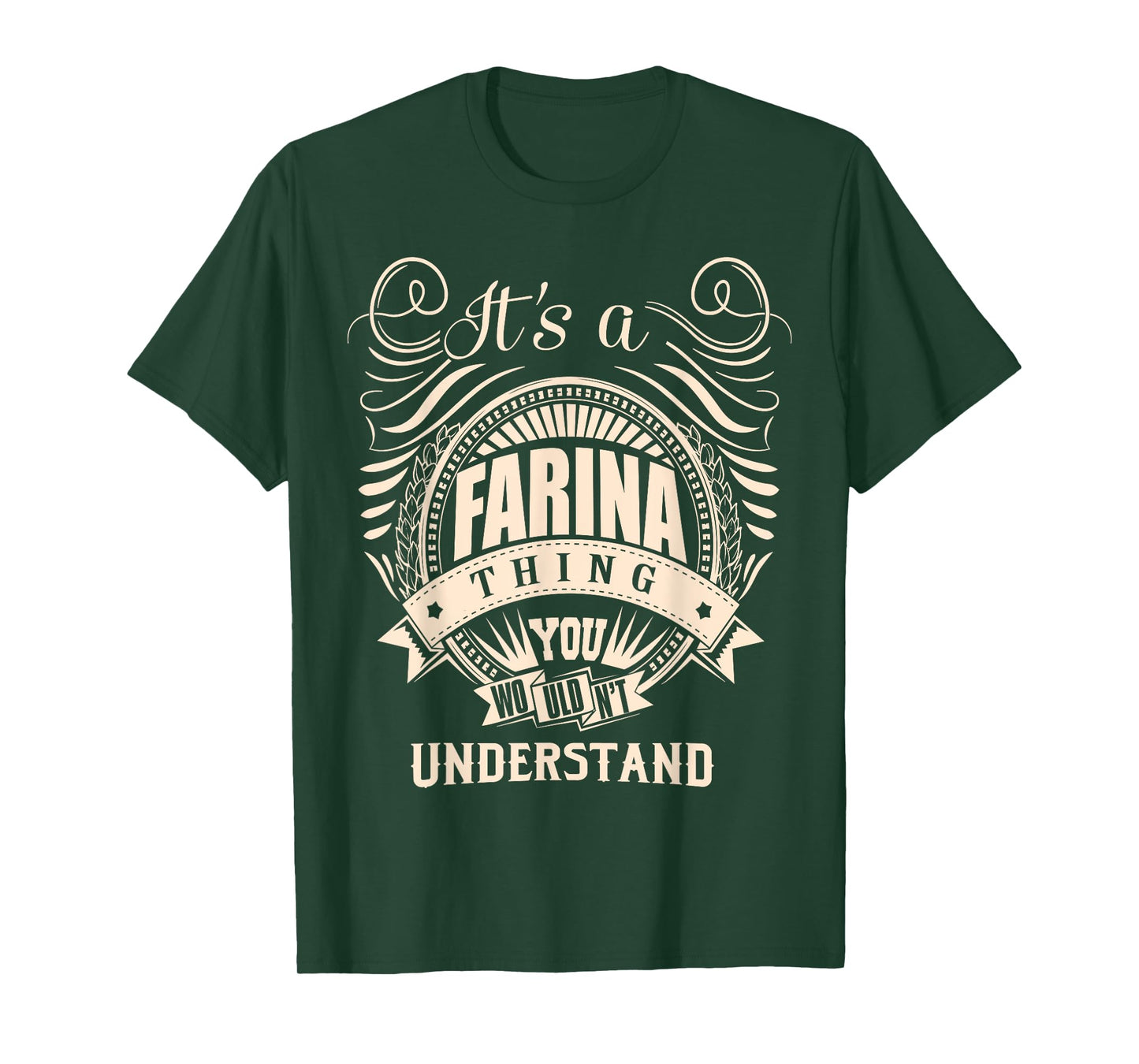 It's a FARINA thing you wouldn't understand Gifts T-Shirt