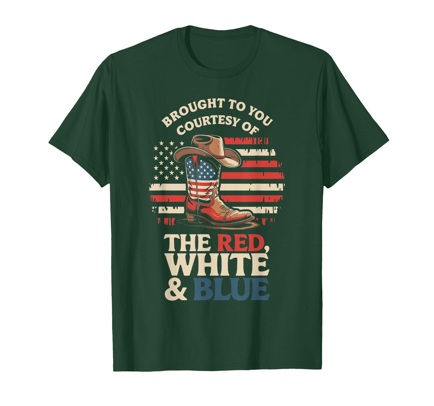 Brought to You Courtesy of The Red White Blue Cowboy Boot T-Shirt