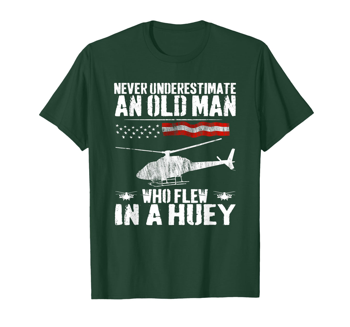 Never underestimate an old man who flew a huey T-Shirt