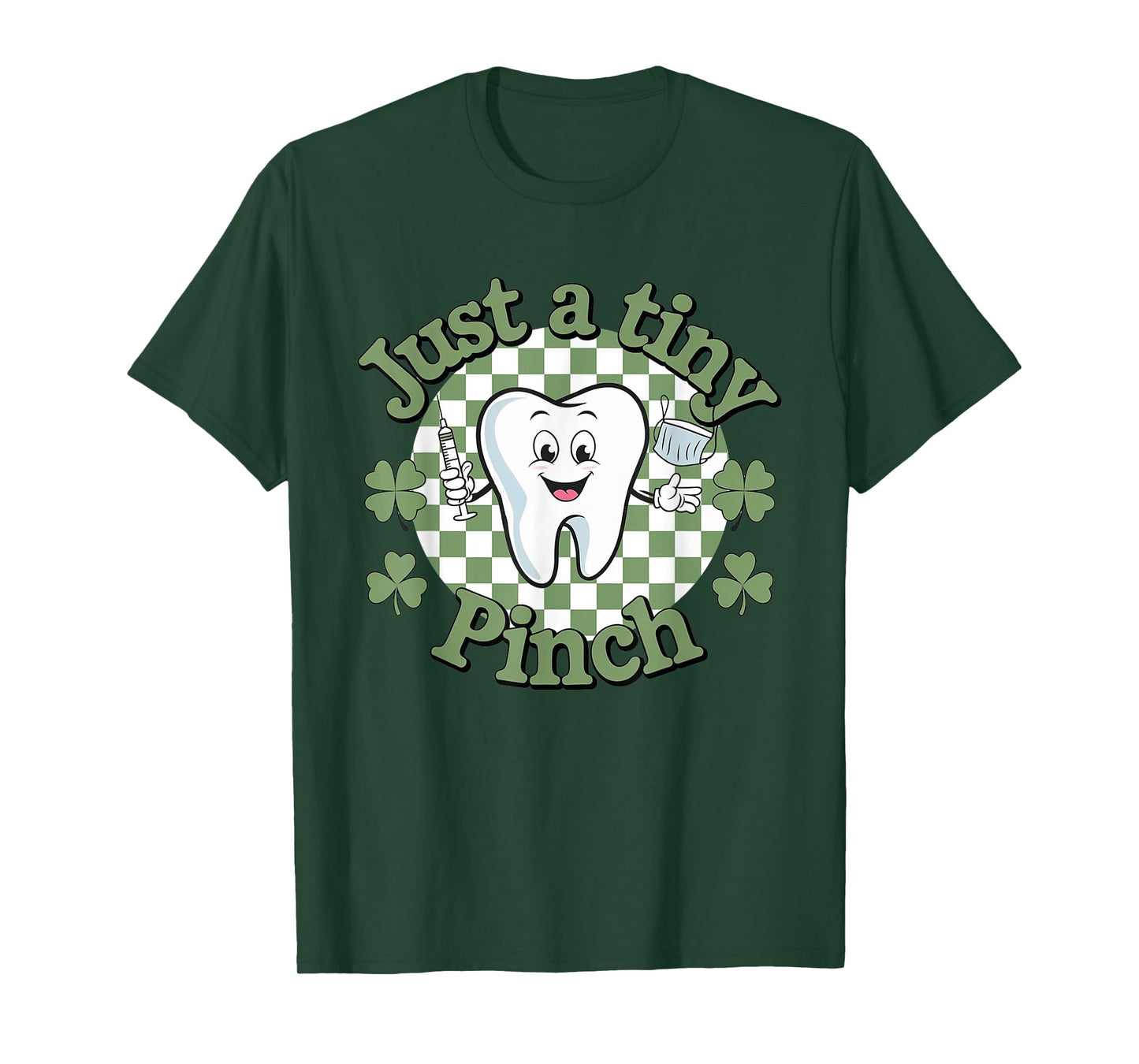 Just A Tiny Pinch Dental Dentist Saint Patrick's Day T-Shirt