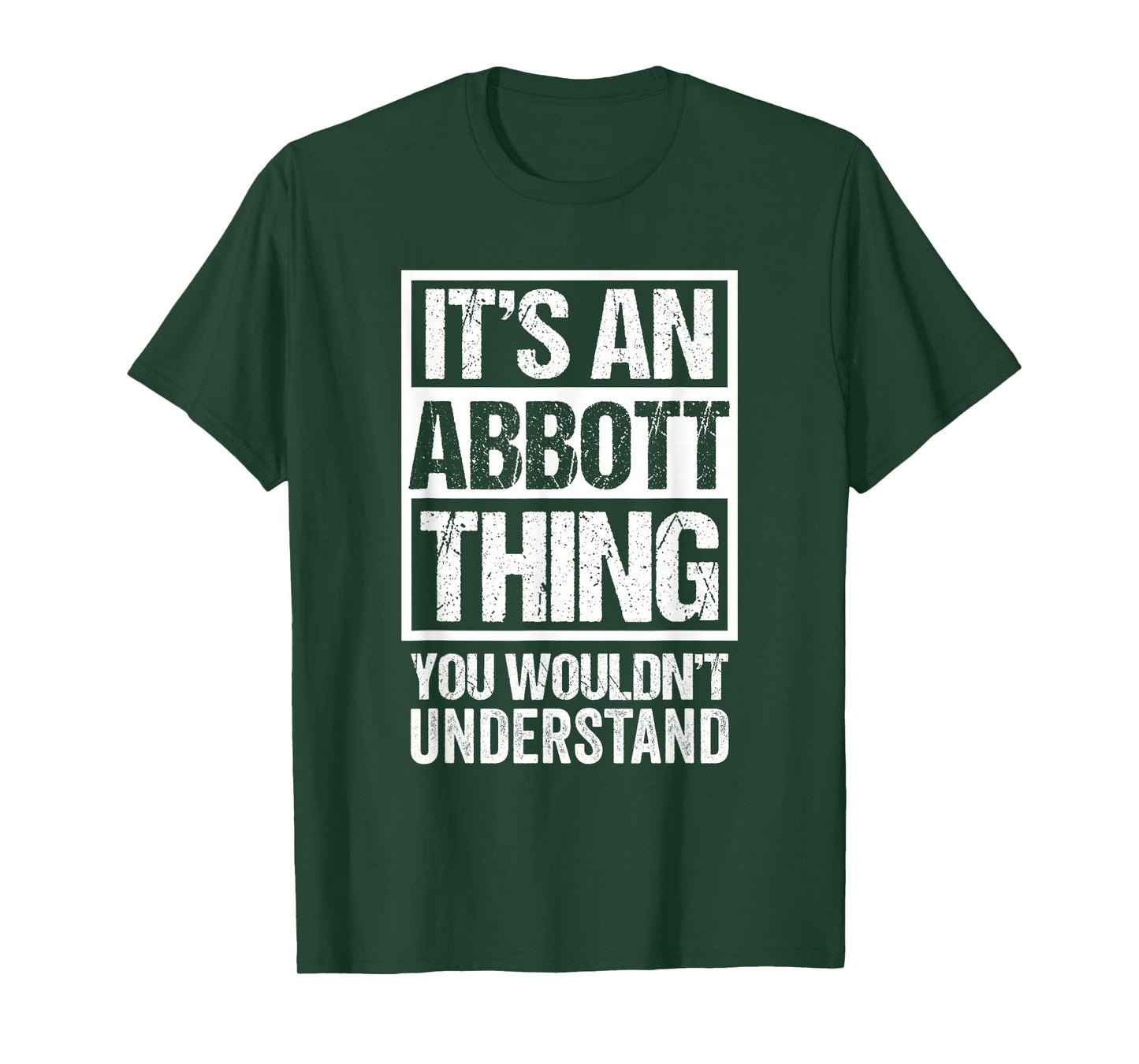 It's An Abbott Thing You Wouldn't Understand Surname Name T-Shirt