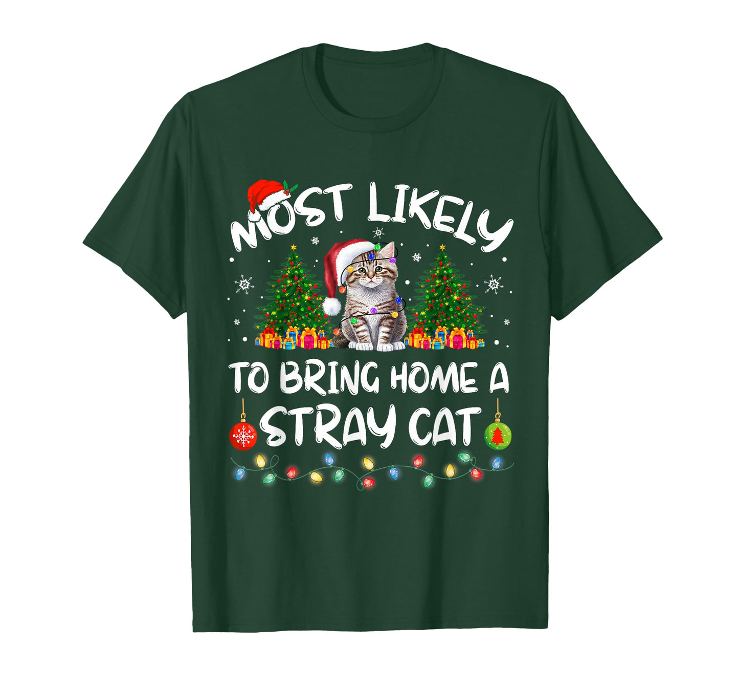 Most Likely To Bring Home A Stray Cat Matching Christmas T-Shirt