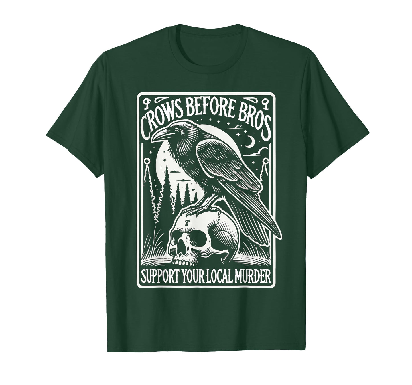 Crows Before Bros Support Your Local Murder Halloween T-Shirt
