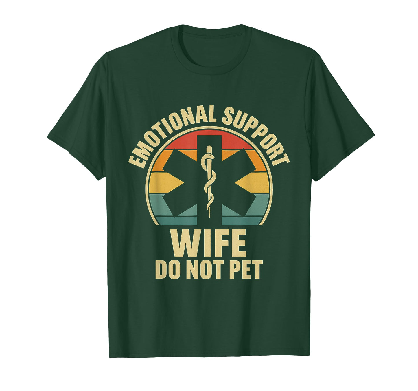Emotional Support Wife Do Not Pet Funny Spouse Humor T-Shirt