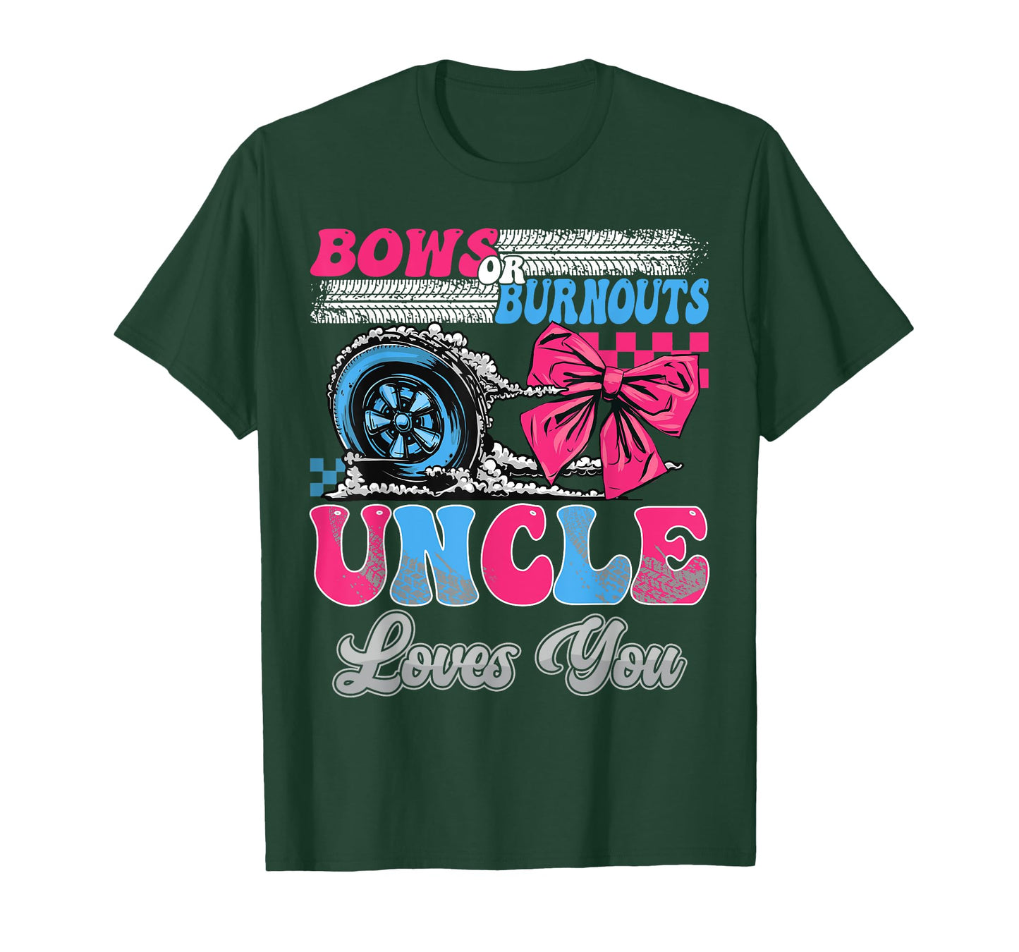 Burnouts or Bows Uncle Loves You Gender Reveal Party T-Shirt