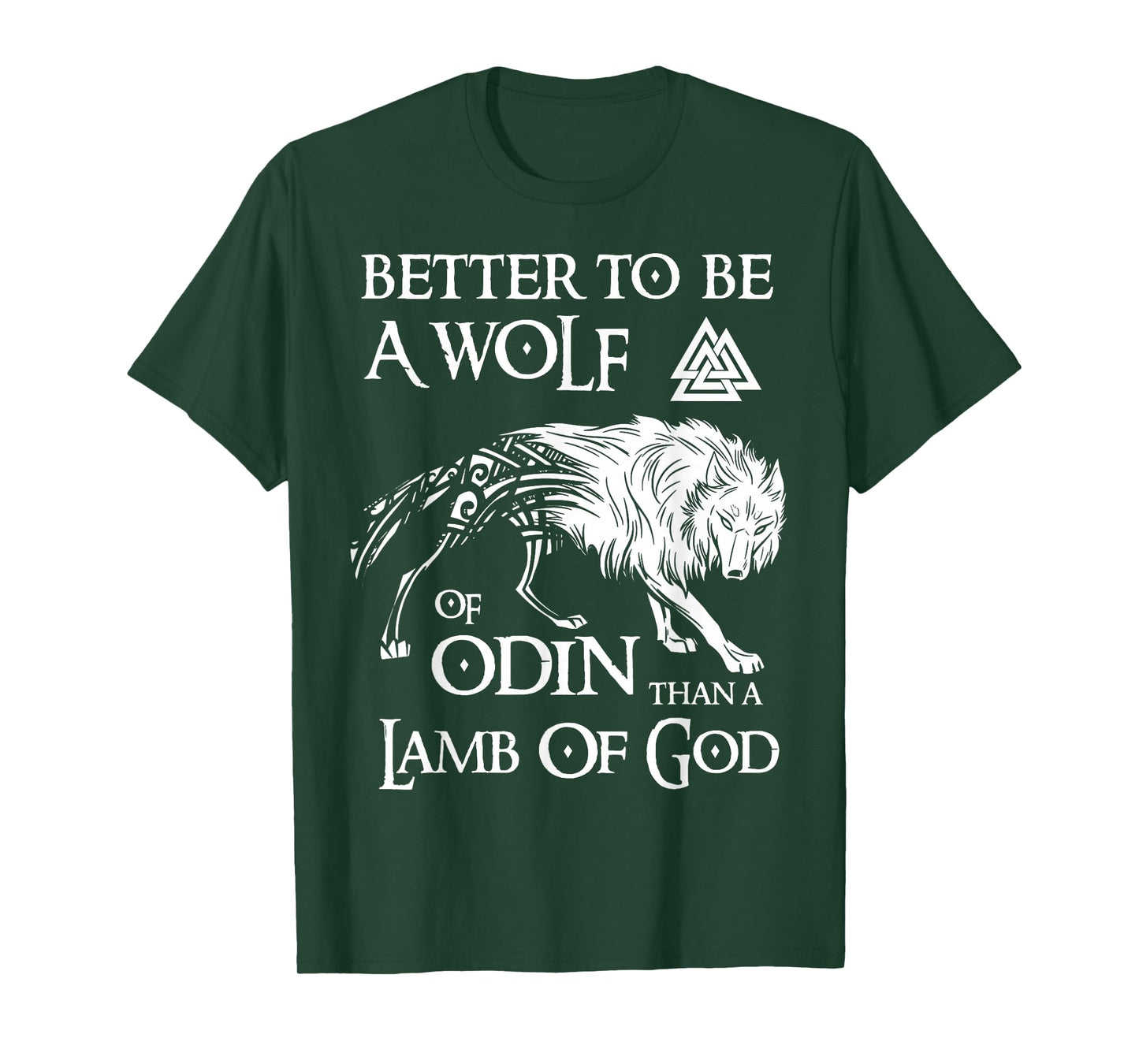 Viking Shirt, Better Be A Wolf Of Odin - Norse Mythology T-Shirt