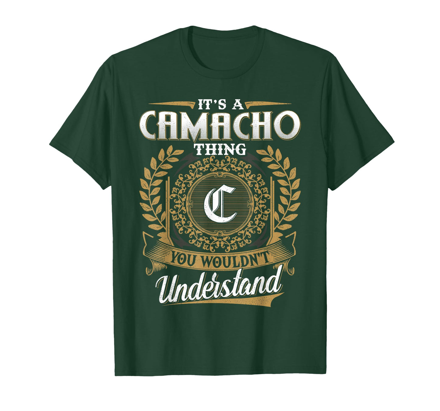 It's A CAMACHO Thing You Wouldn't Understand Name Classic T-Shirt
