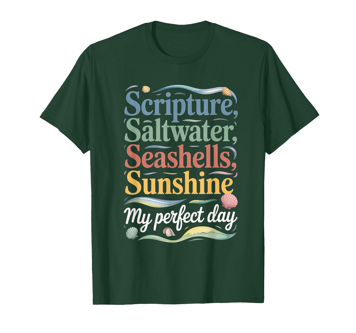 Scripture Saltwater Seashells Sunshine My Perfect Day T-Shirt