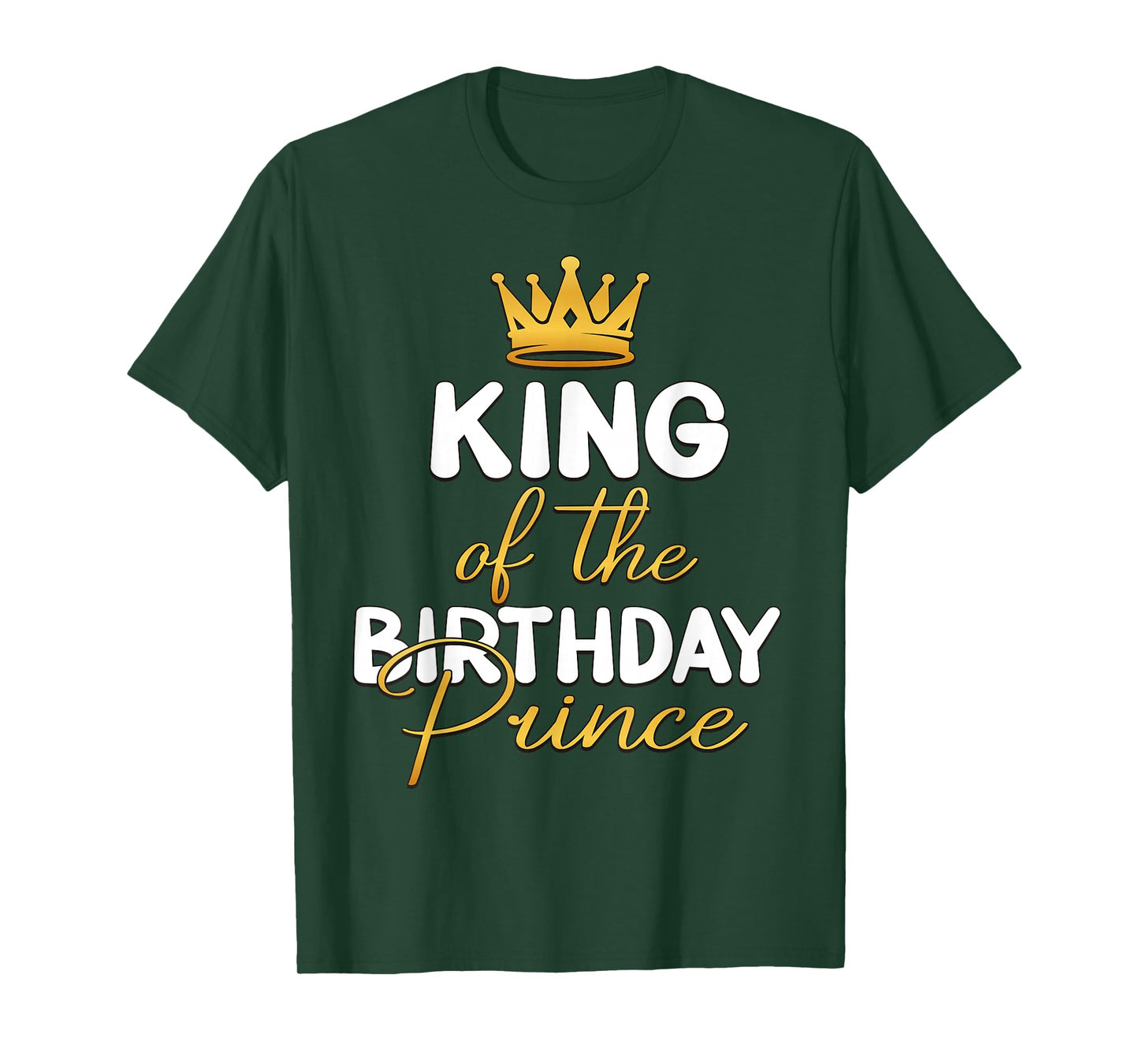 King Of The Birthday Prince Boy Bday Party Idea For Him T-Shirt