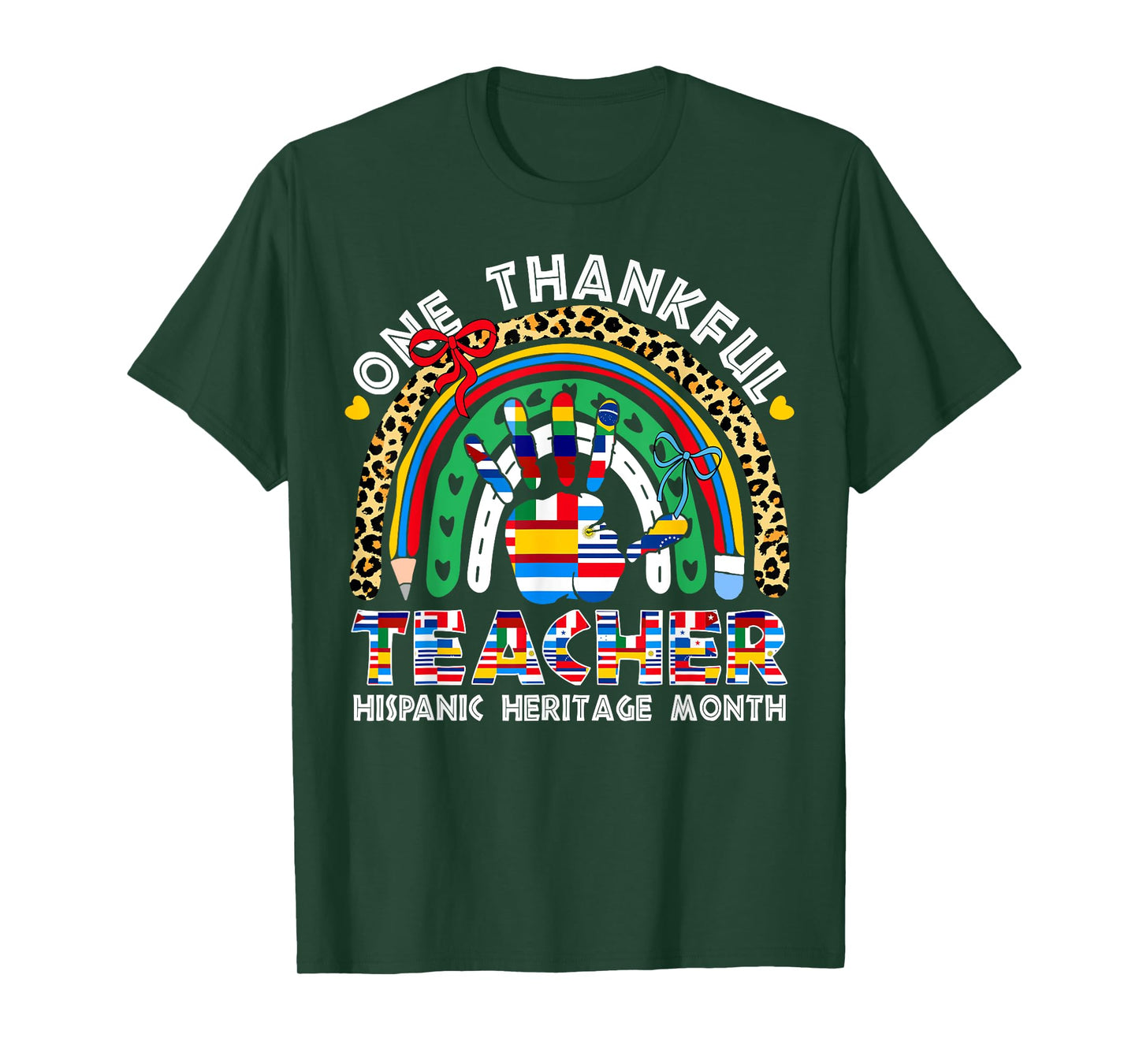 One Thankful Teacher Hispanic Heritage Month Rainbow Bow T-Shirt