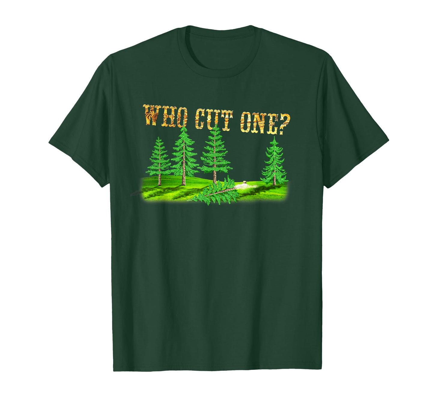 "Who cut one?" Fart Joke T-shirt for Lumberjacks & Forestry T-Shirt