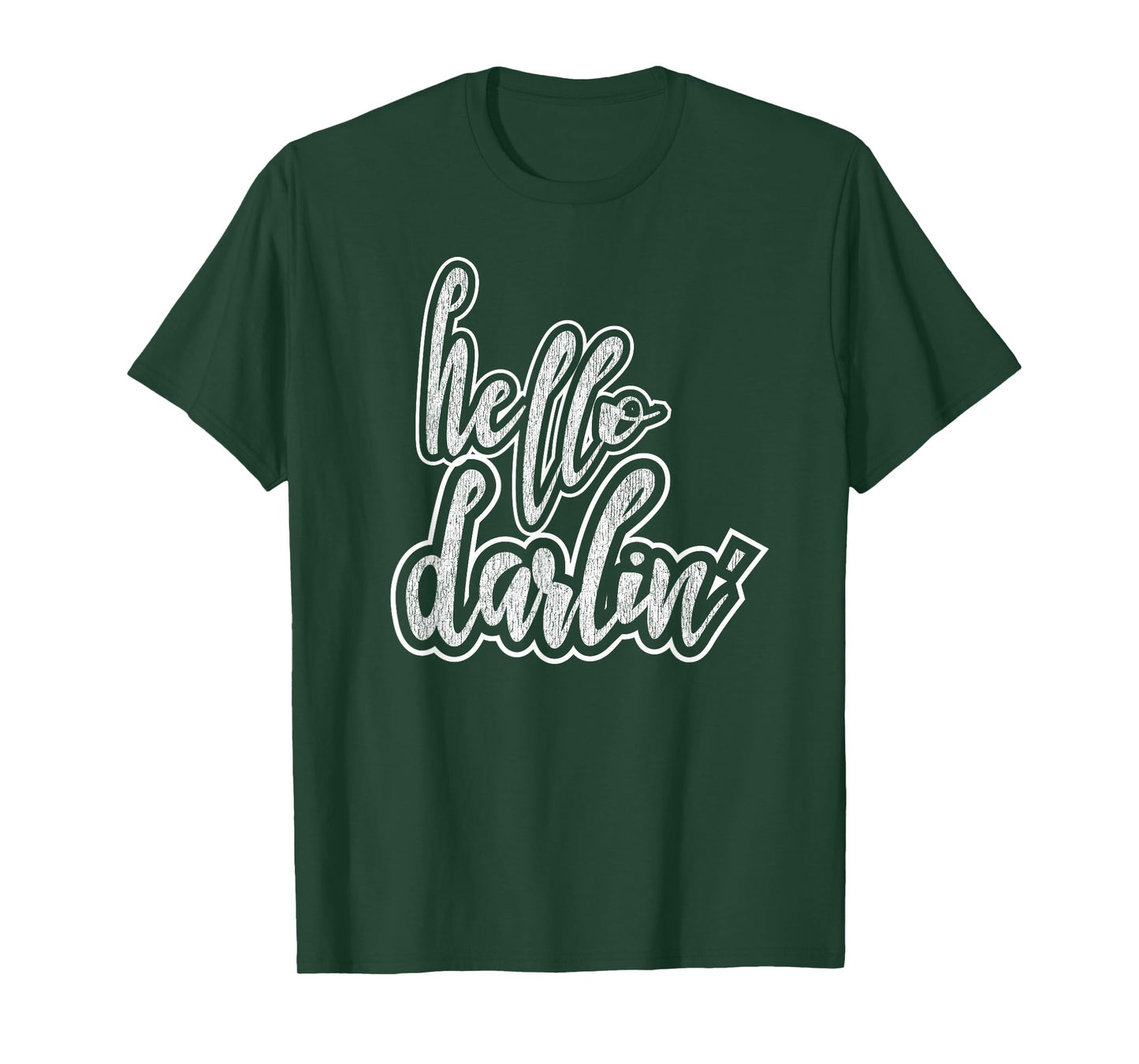 Hello Darlin' T-Shirt