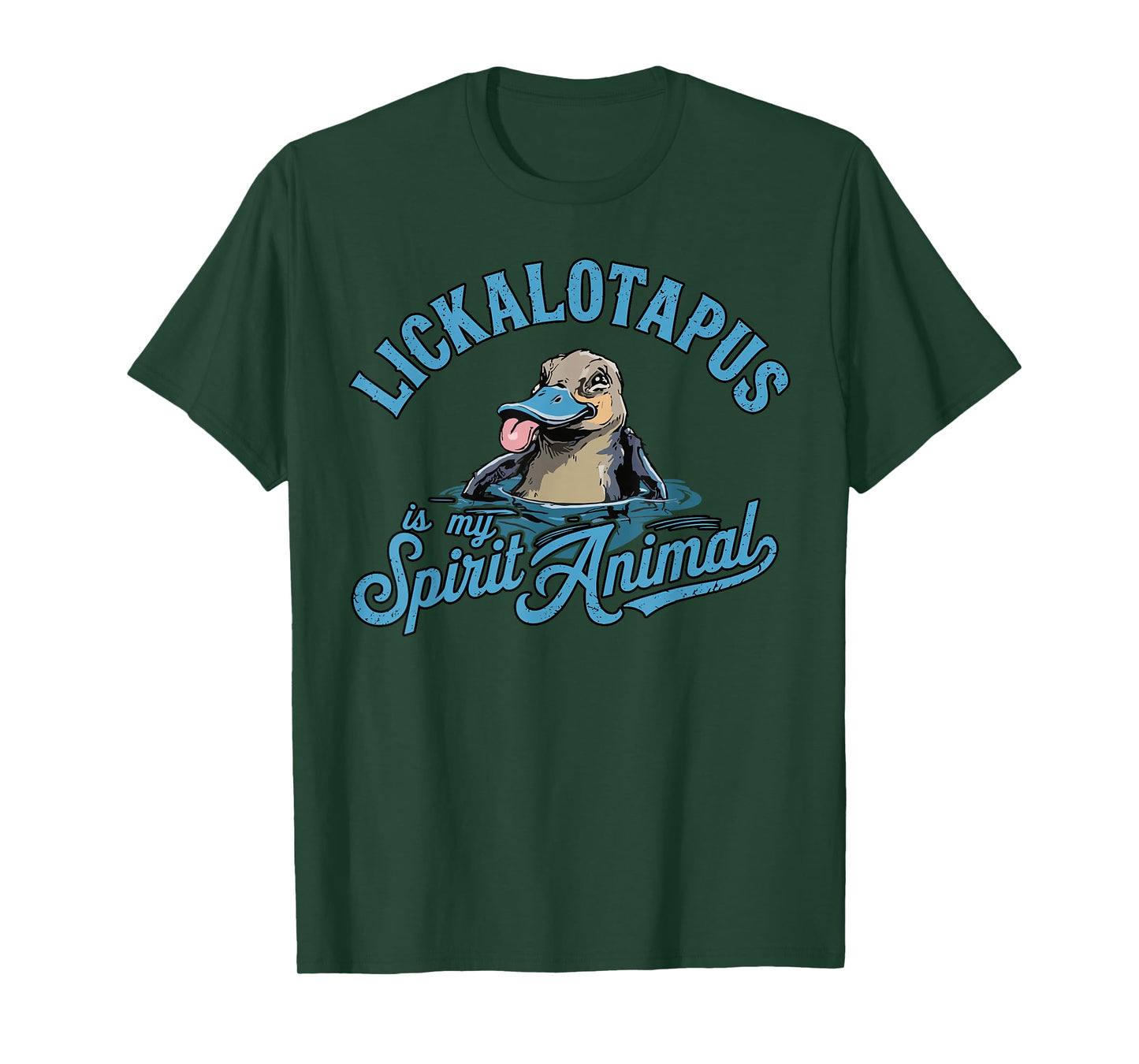 Lickalotapus is My Spirit Animal Funny Platypus Humor T-Shirt