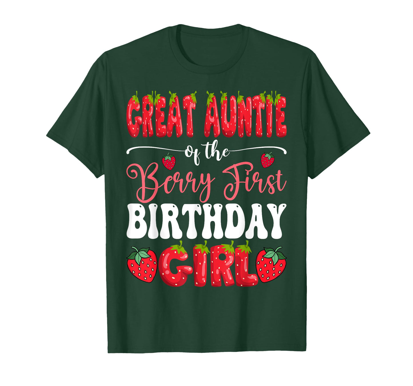 Great Auntie Of Berry First Birthday Girl Strawberry Bday T-Shirt