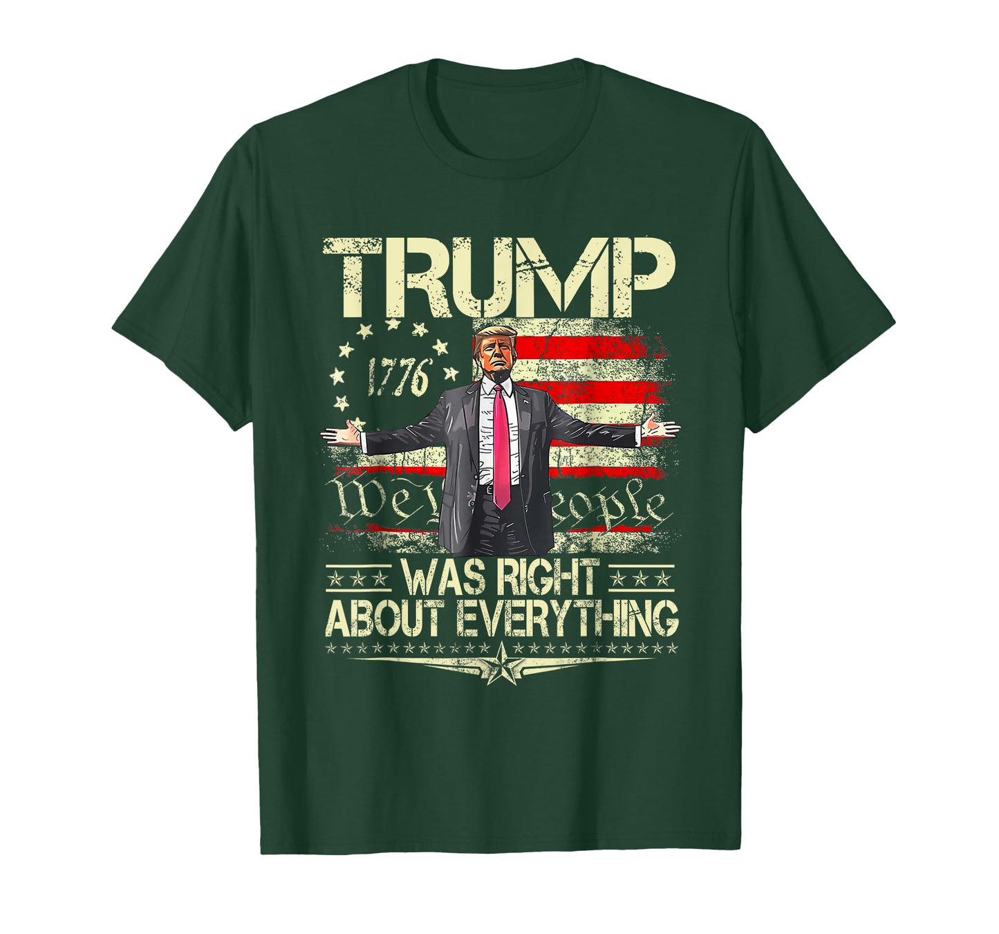 Trump Was Right About Everything American Flag Daddy Home T-Shirt