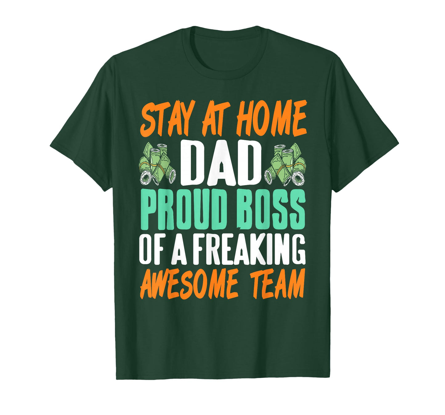 Stay at Home Dad Proud Boss of Funny Awesome Team T-Shirt