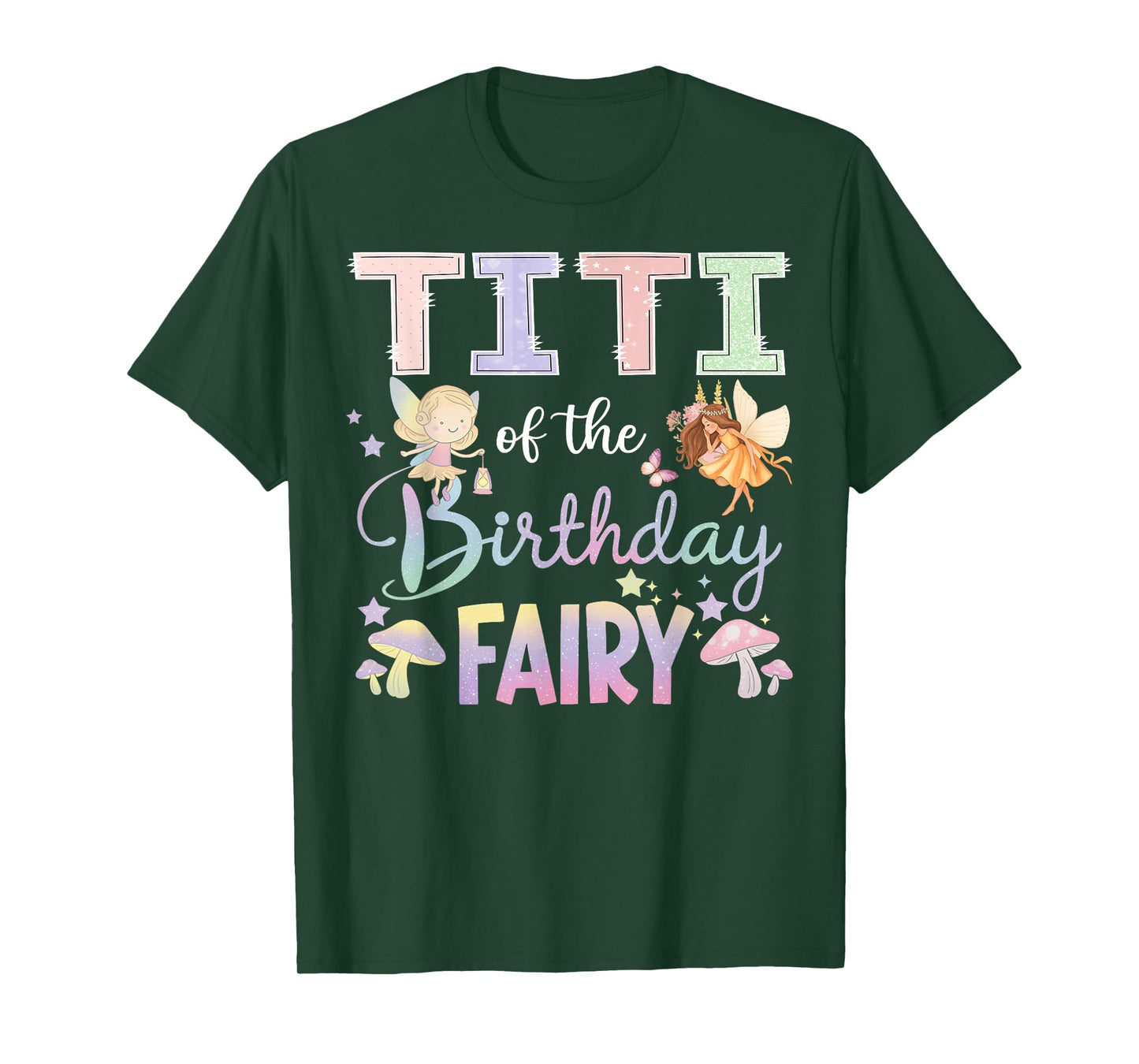 Titi Of The Birthday Fairy Little Girl Magical Family T-Shirt