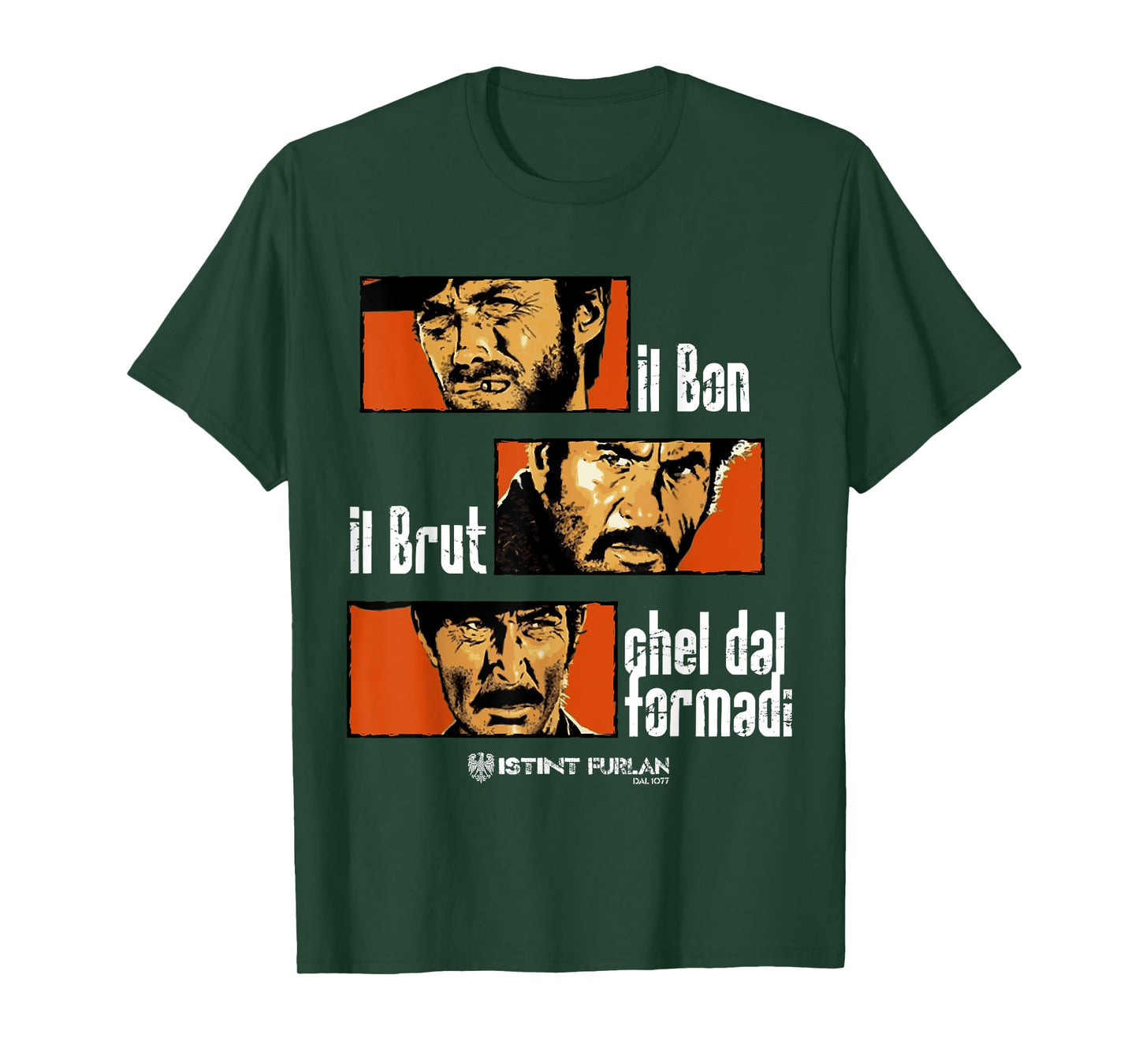 Il Bon Il Brut Cheel Dal Formade T-Shirt
