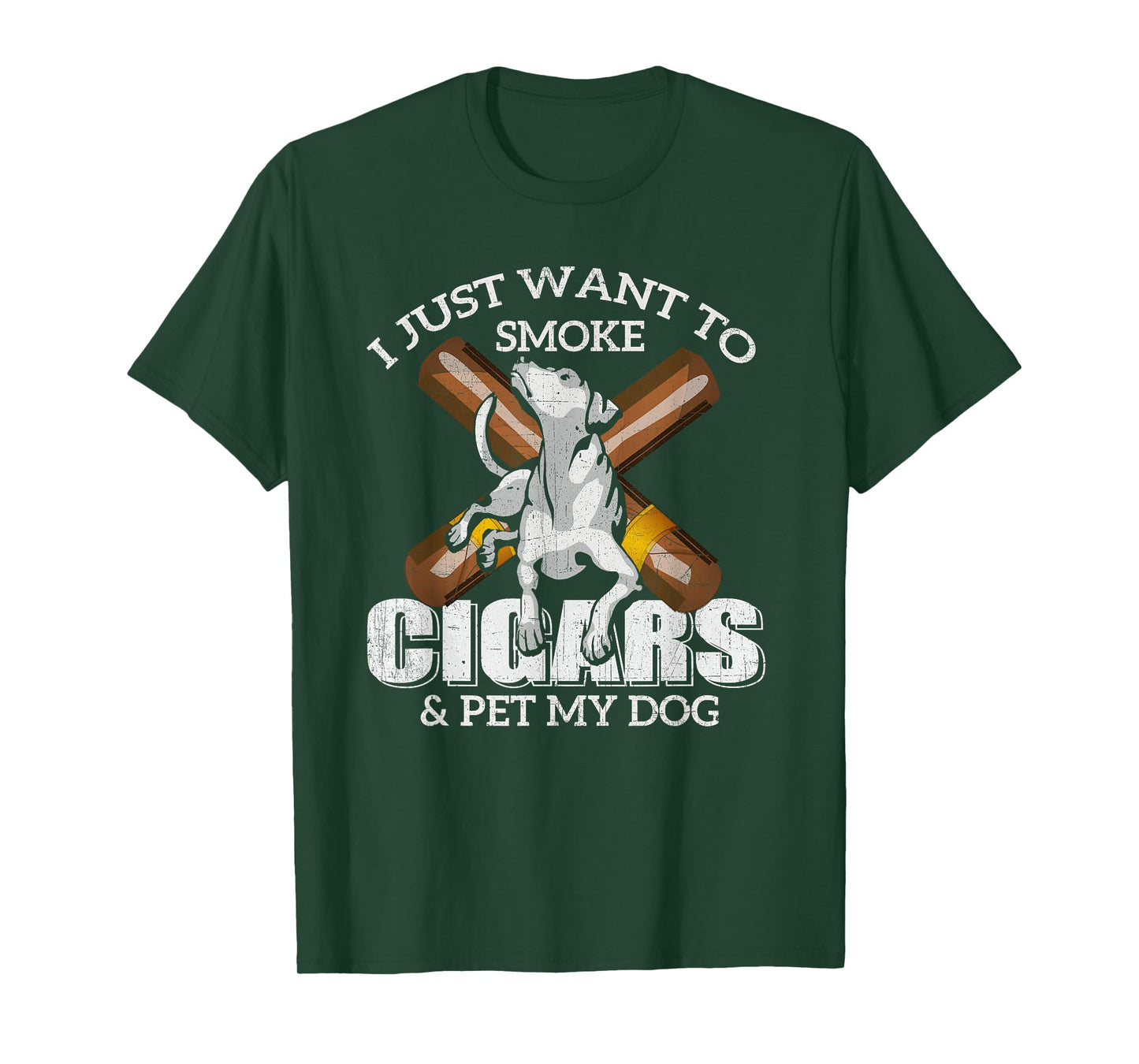 I Just Want to Smoke Cigars and Pet my Dog t shirt Cigars T-Shirt