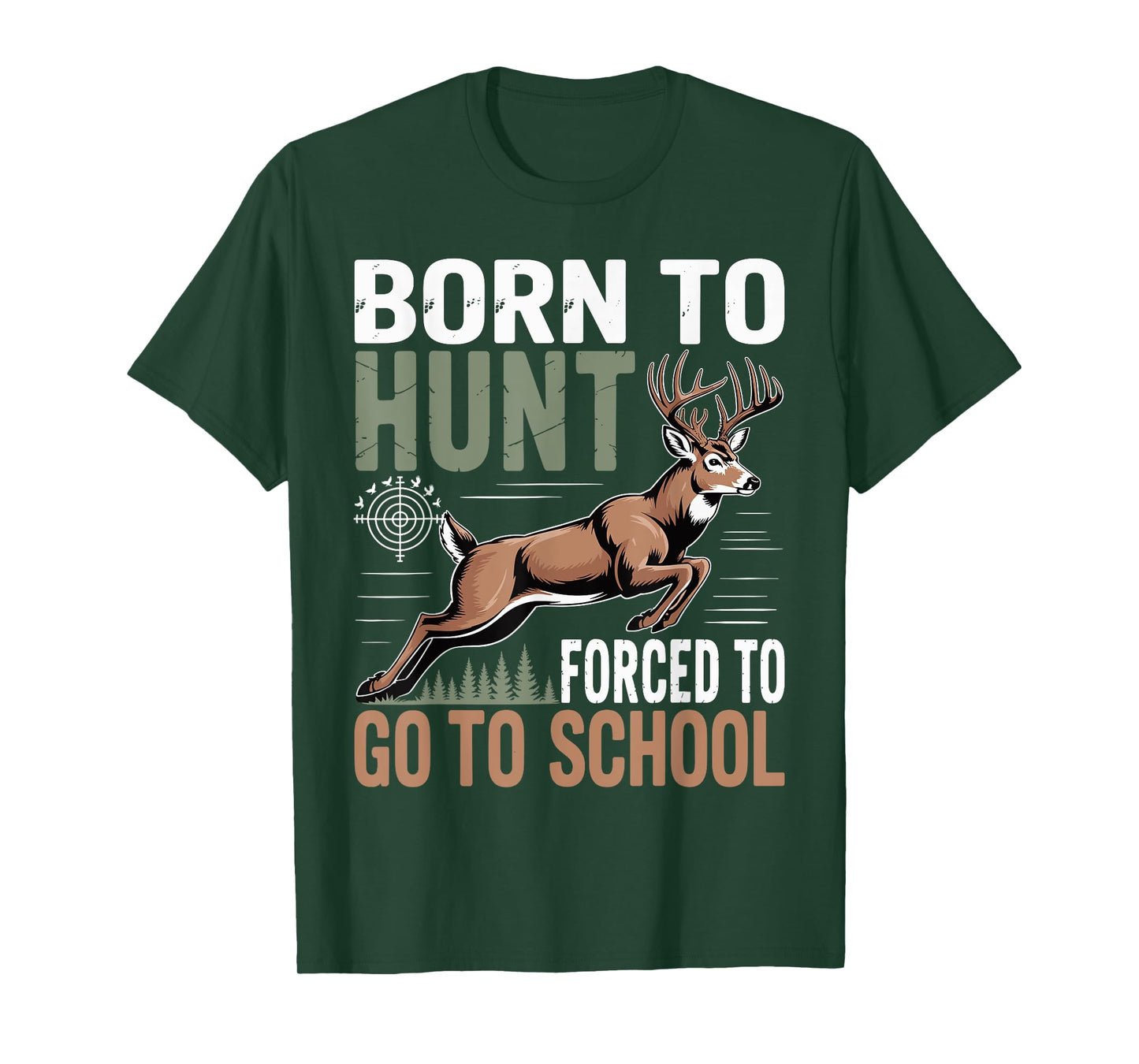 Forced to Go to School Shirt | Funny Hunting School T-Shirt