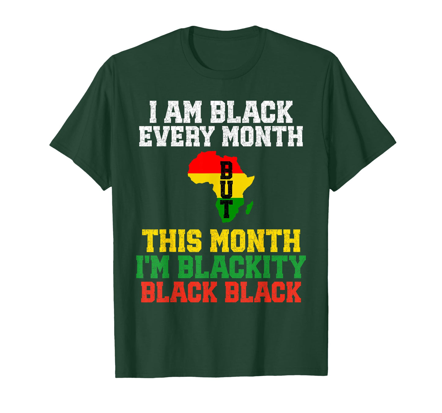 I Am Black Every Month But This Month I'm Blackity Black T-Shirt