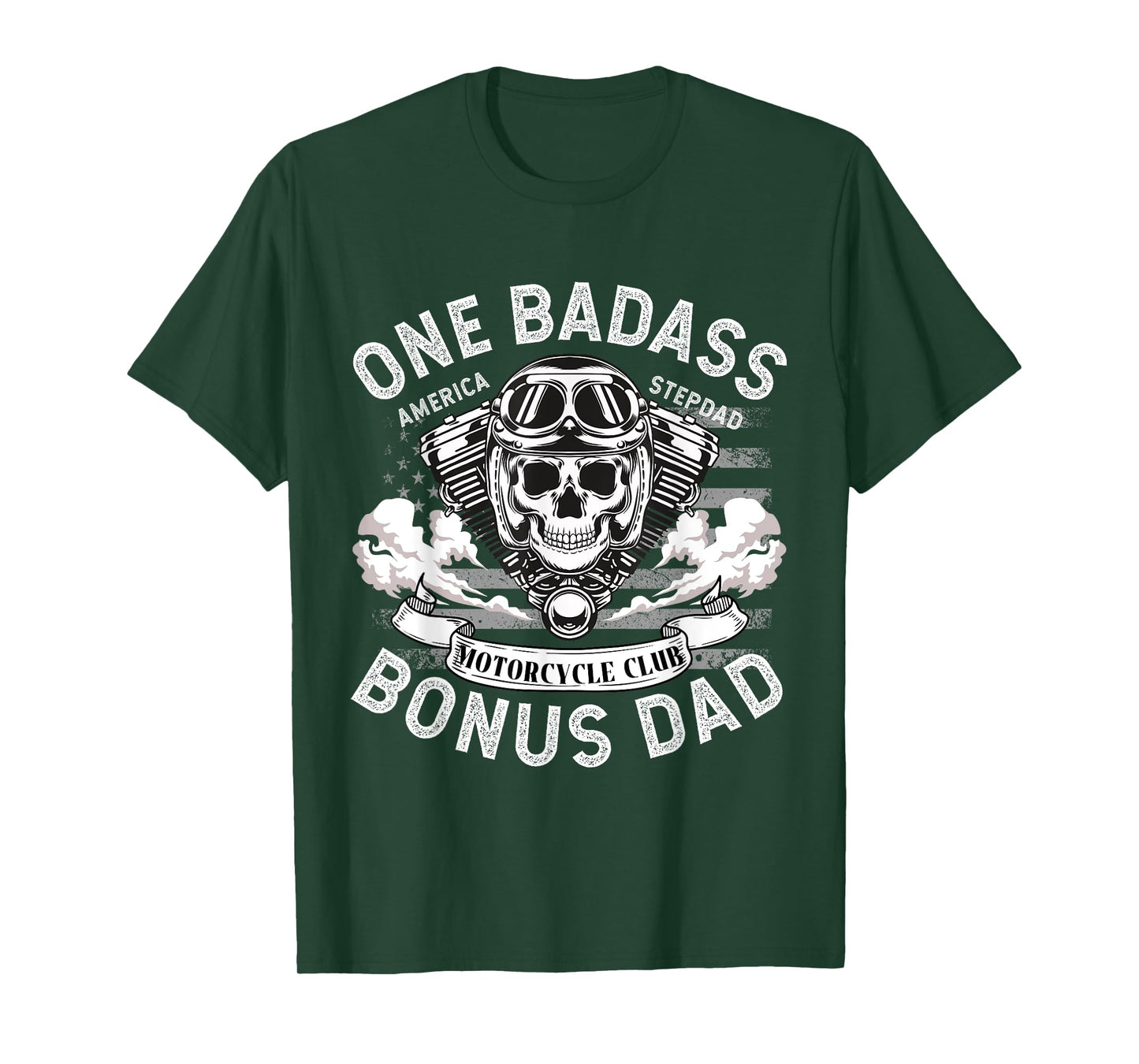 One Badass Bonus Dad, Father, Motorcycle StepDad, biker T-Shirt