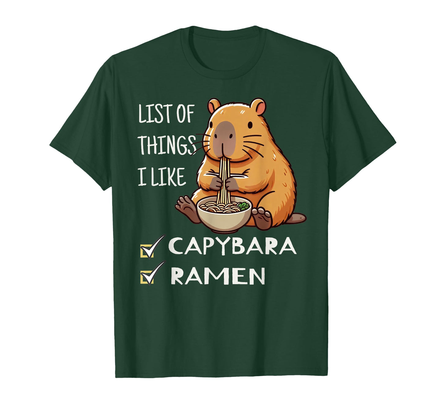 Capybara Lover Gift Idea Cute Kawaii List Of Things I Like Capybara & Ramen Lover Unisex-Adults & Unisex-Kids T-Shirt Black Small