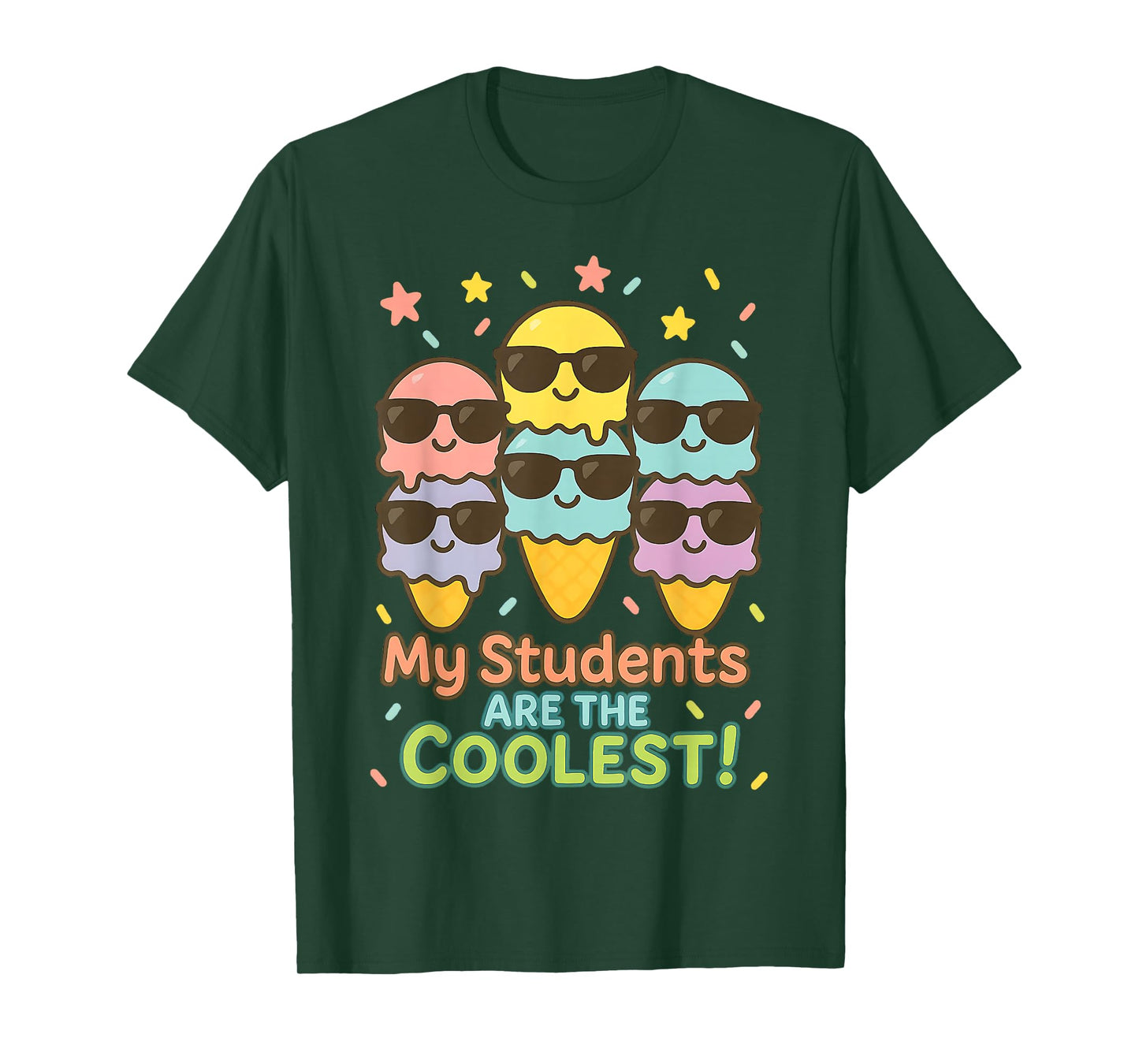 My Students Are the Coolest Ice Cream Cone Back to School T-Shirt