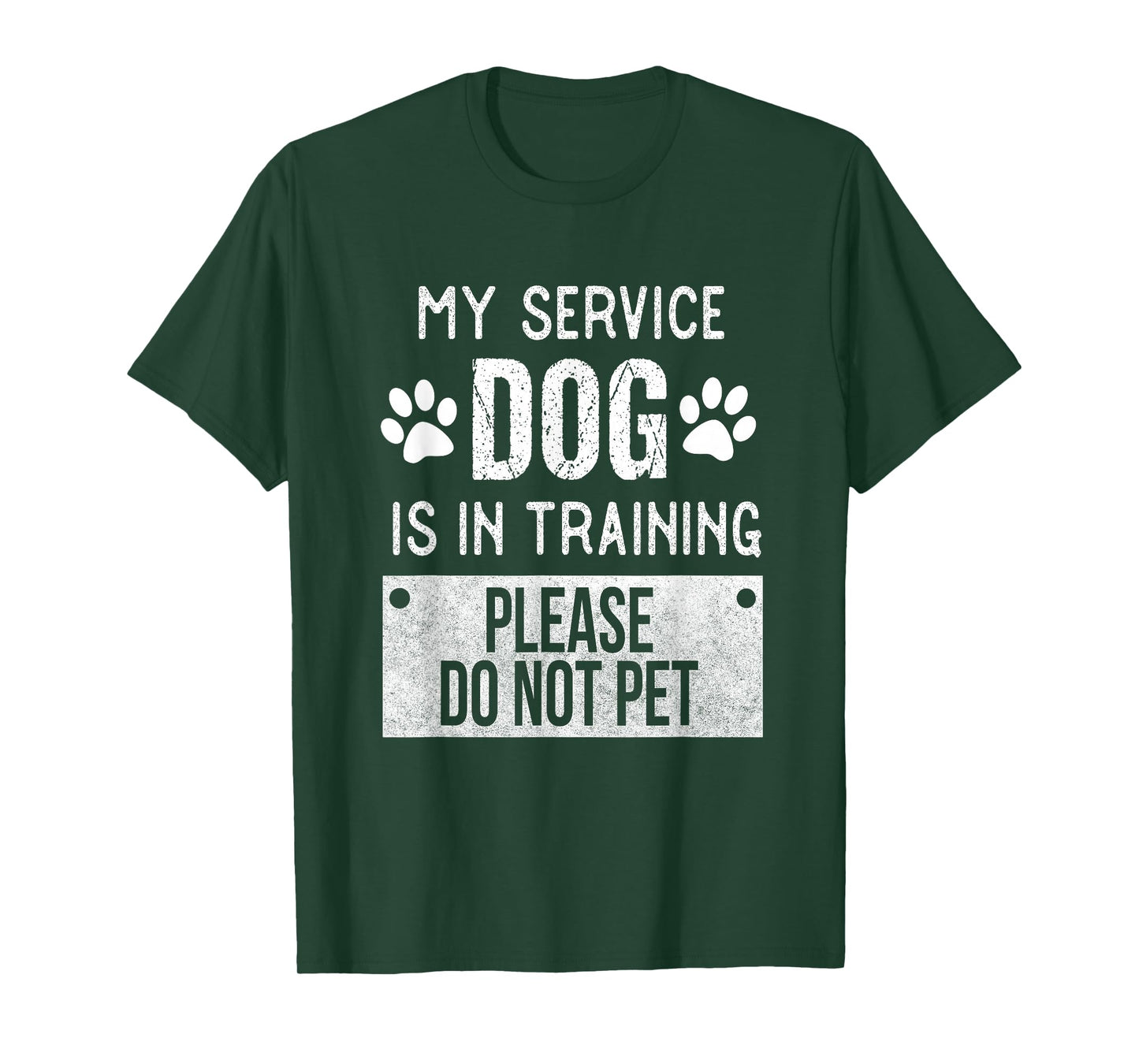 My Service Dog is in Training Please Do Not pet Men Women Girls Kids T-Shirt