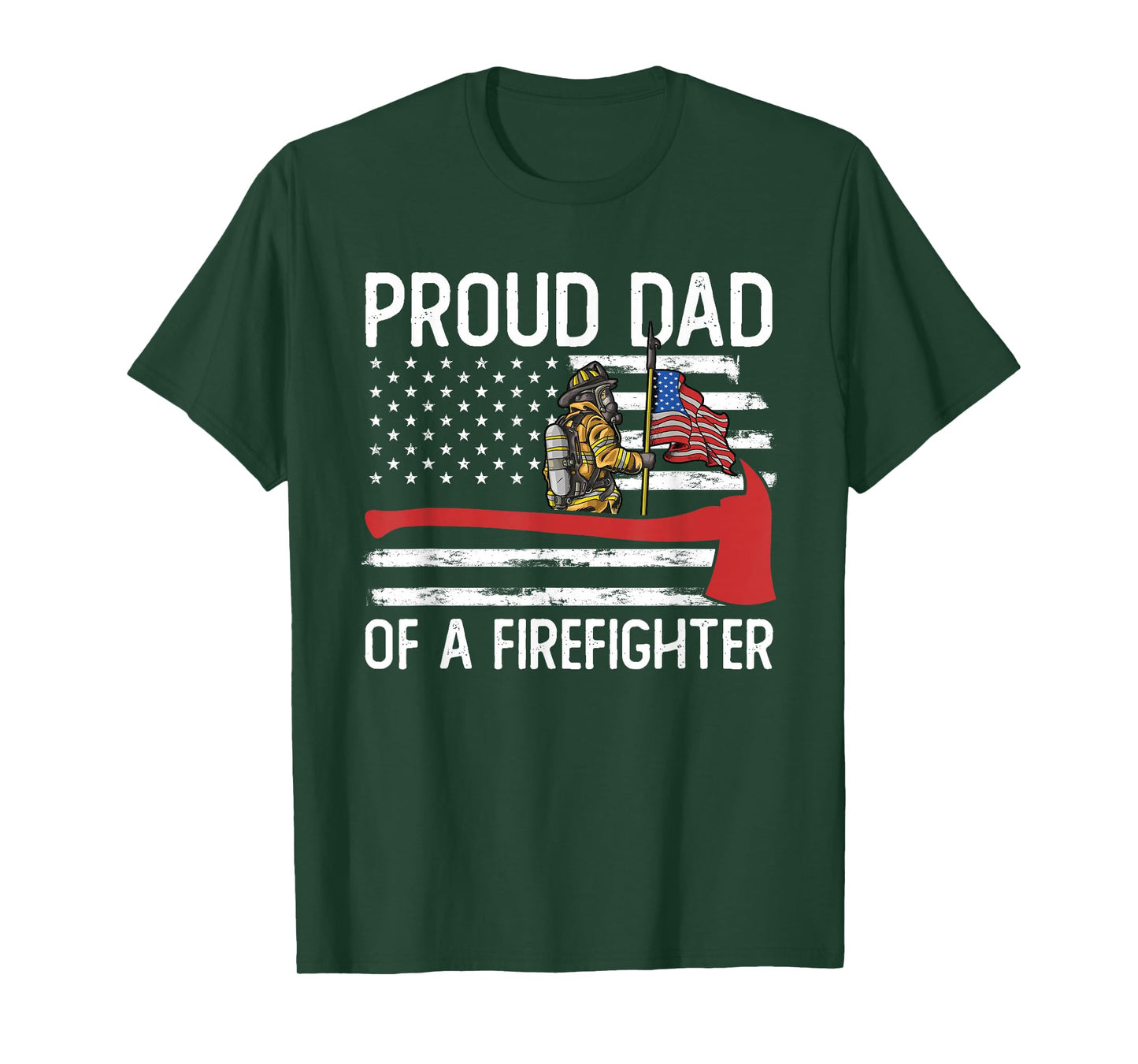 Fireman Father Son Daughter Proud Dad of A Firefighter T-Shirt