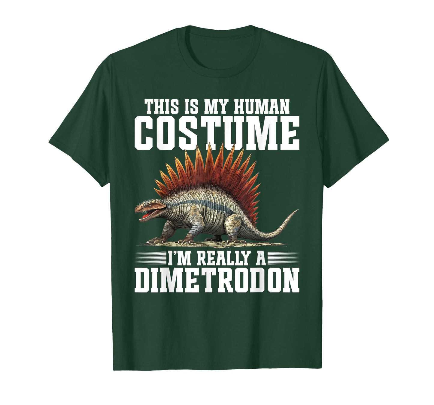 This Is My Human Costume - Im Really A Dimetrodon T-Shirt