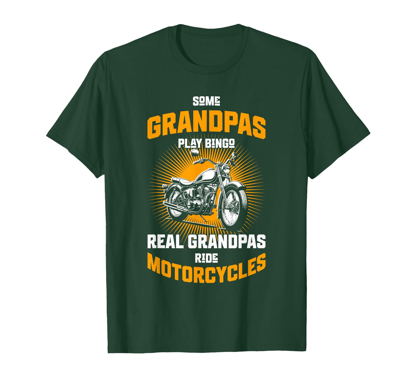 Some Grandpas Play Bingo Real Grandpas Ride Motorcycles Men T-Shirt