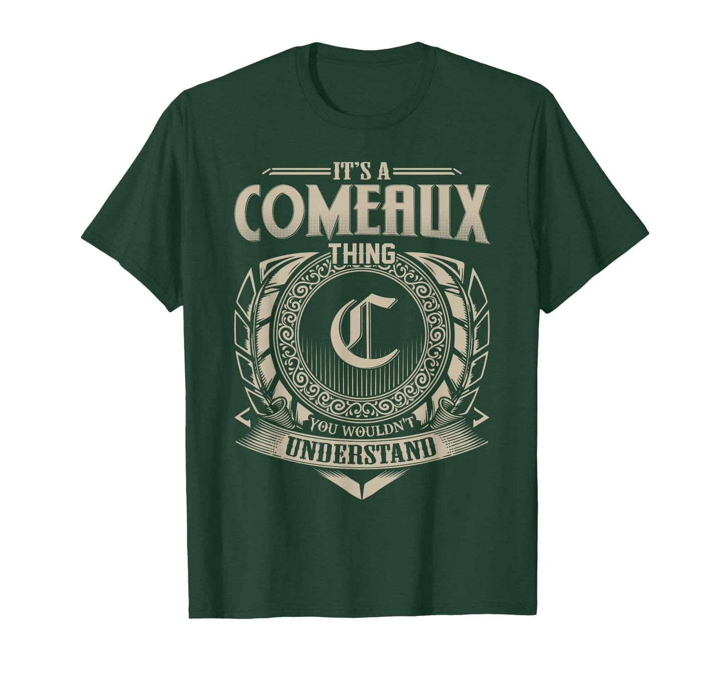 It's A COMEAUX Thing You Wouldn't Understand Name Vintage T-Shirt