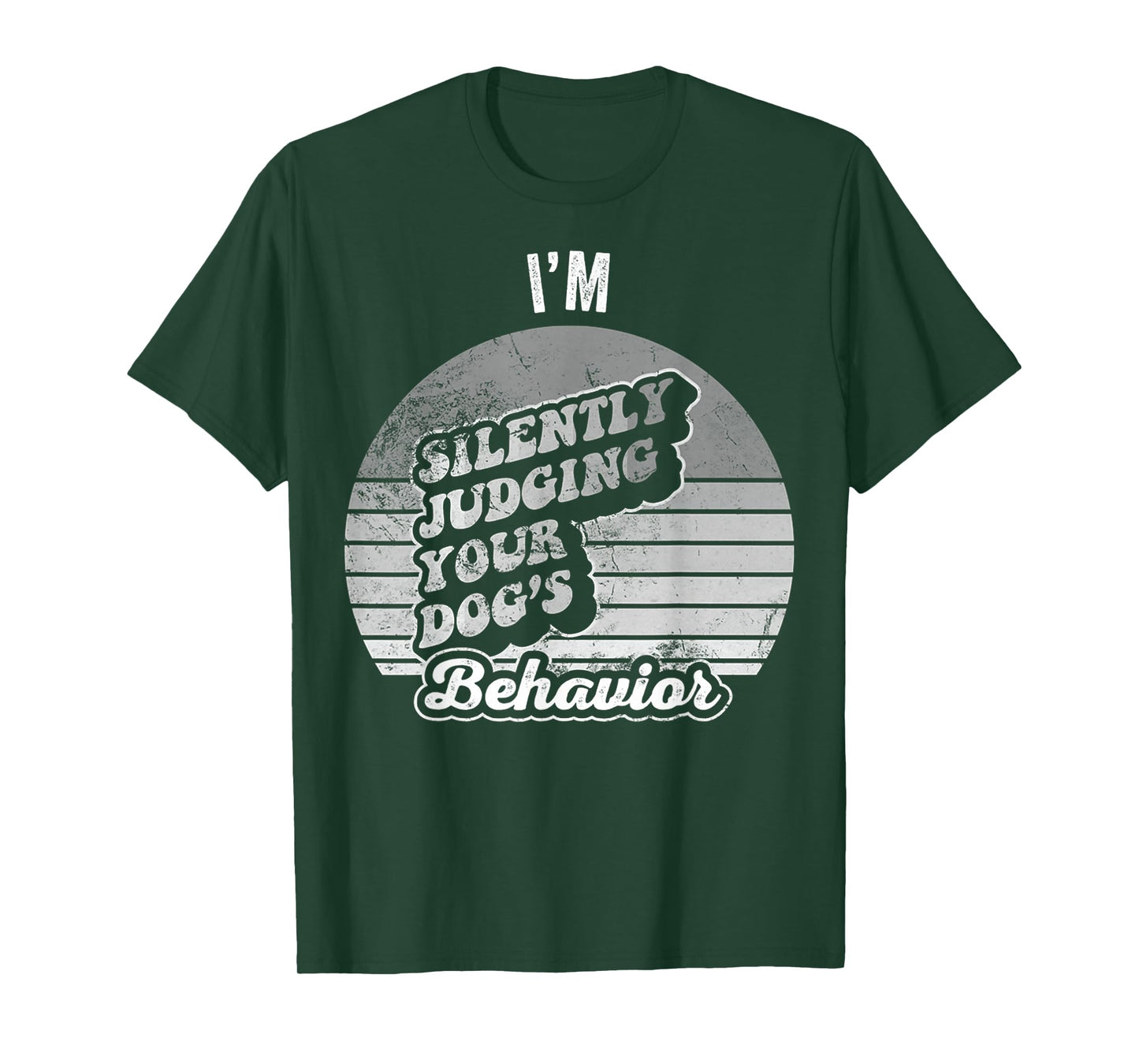 Judging Your Dog's Behavior Humor Fun T-Shirt
