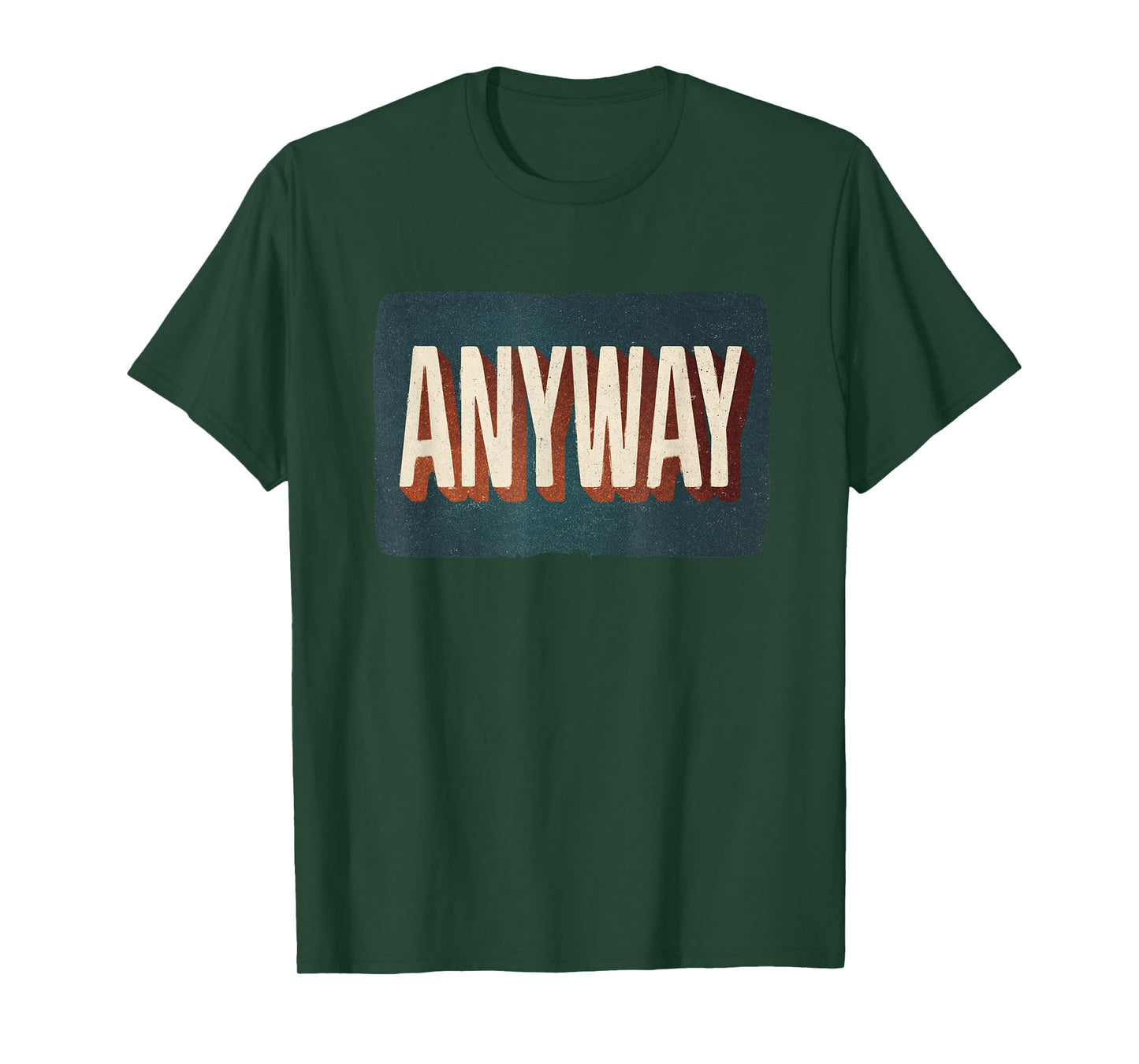 Cool Statement Costume with Anyway for Man and Woman T-Shirt